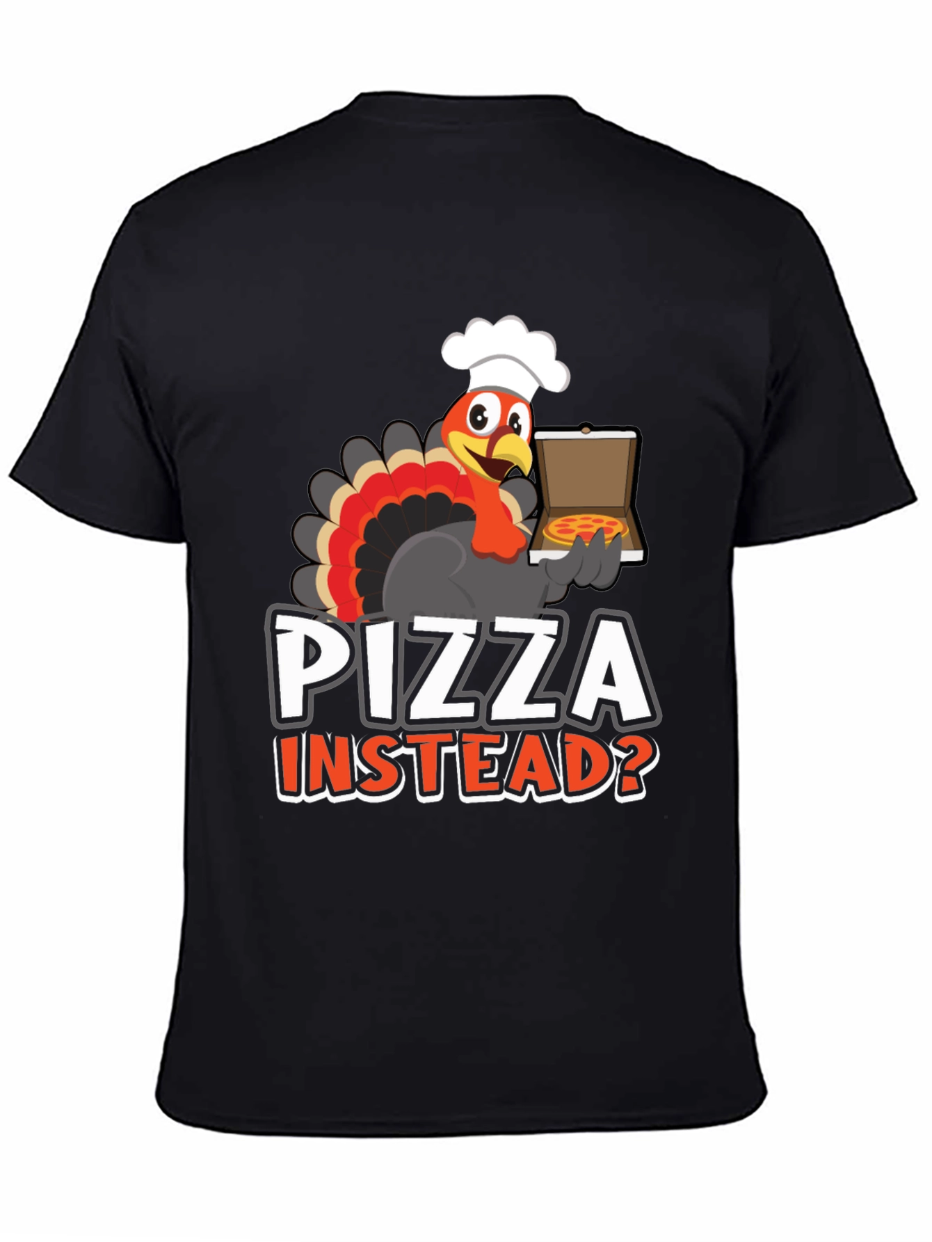 Pizza Instead? Turkey Graphic Tee