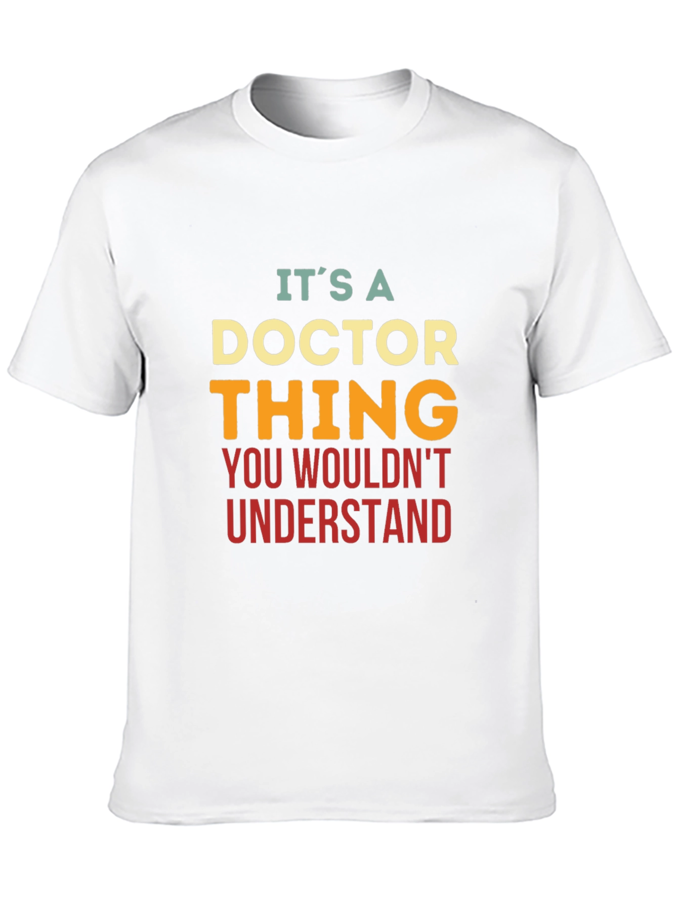 Its a Doctor Thing T-Shirt