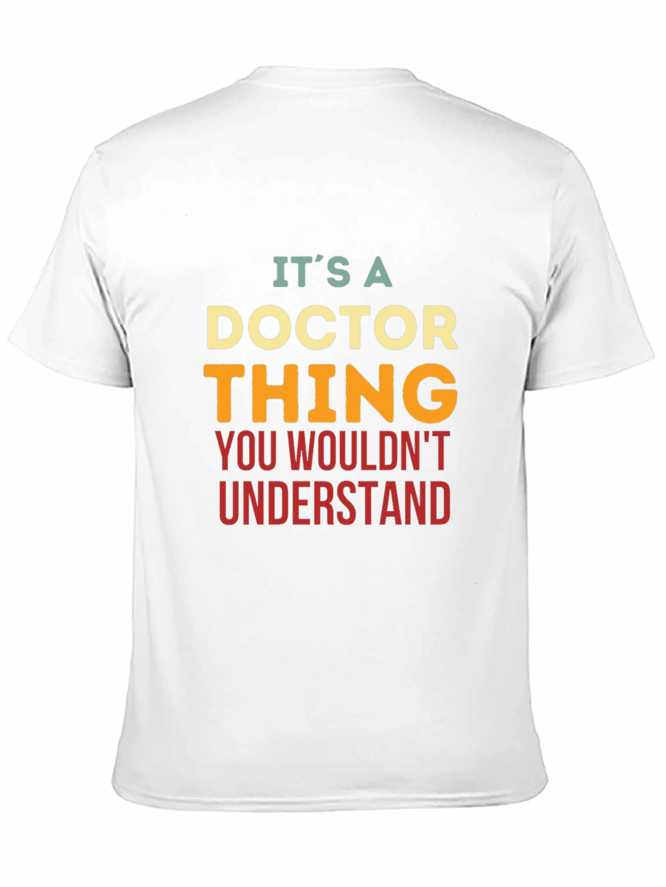 Its a Doctor Thing T-Shirt
