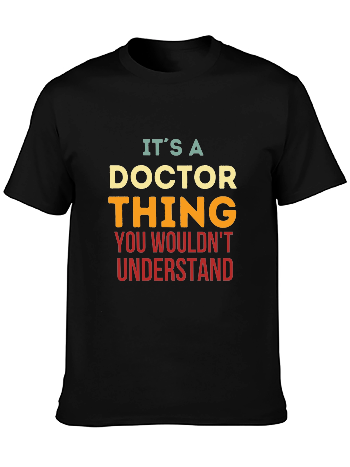 Its a Doctor Thing T-Shirt