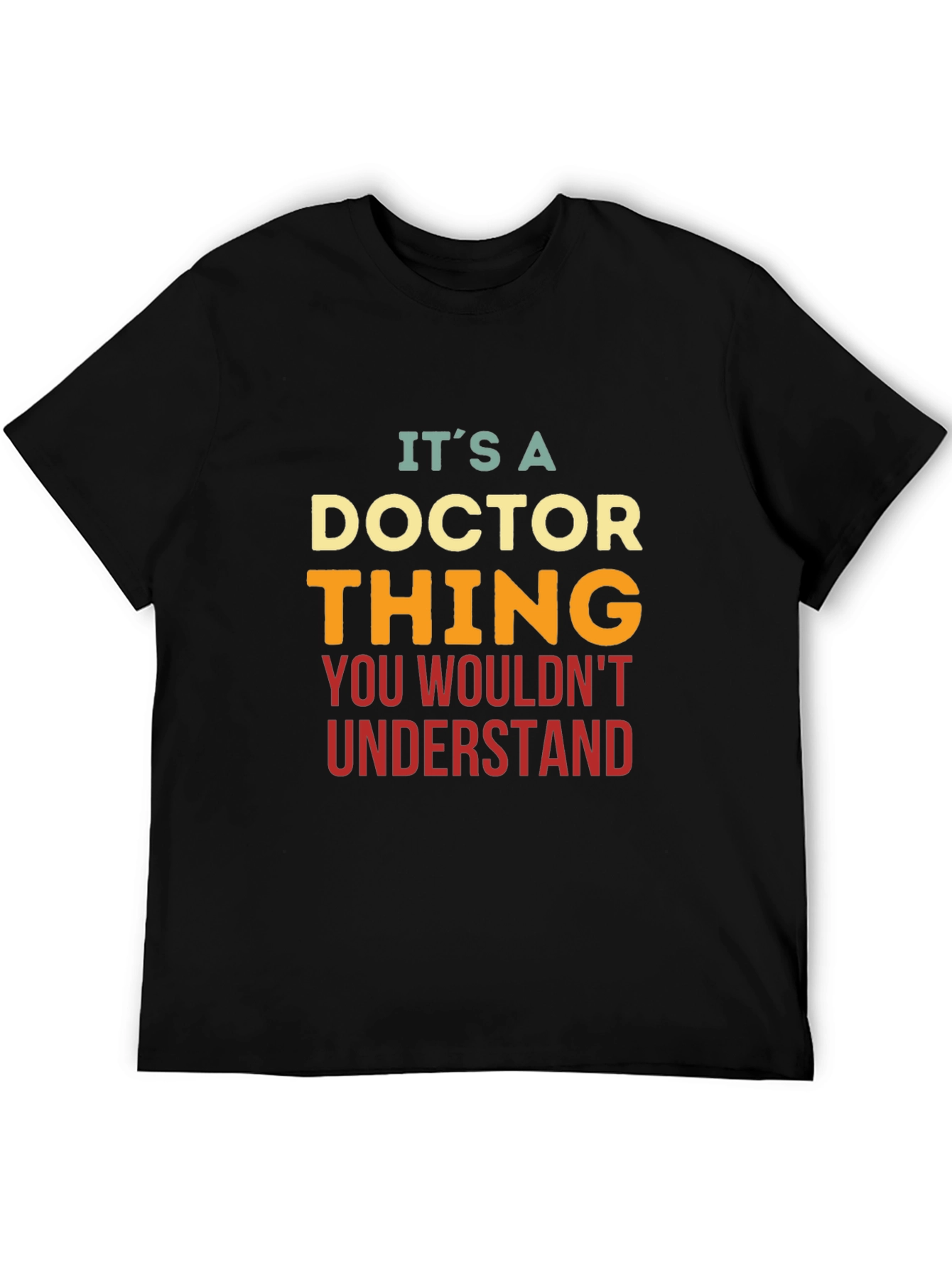 Its a Doctor Thing T-Shirt