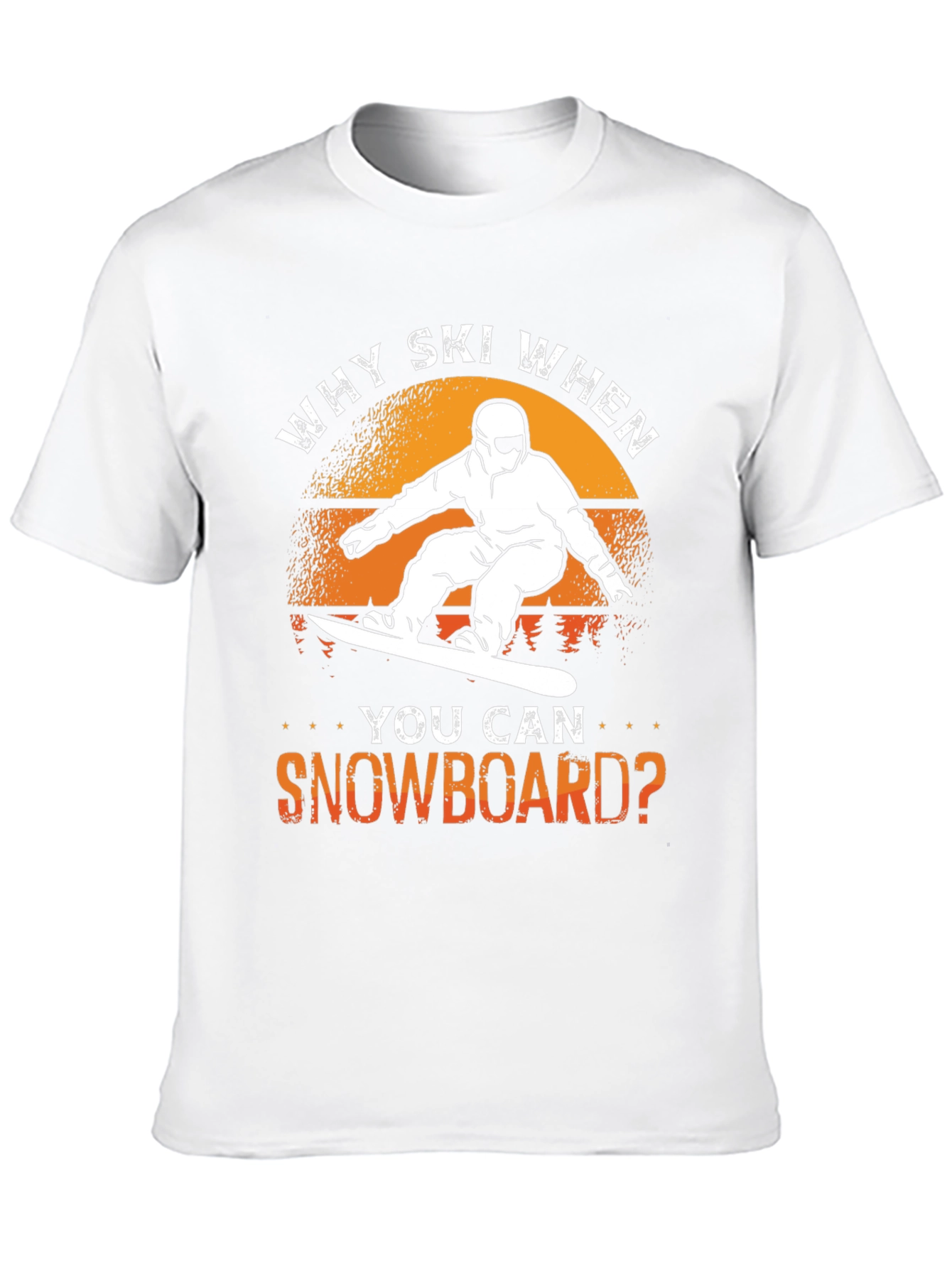 Why Ski? Snowboard T-Shirt - Unique Design