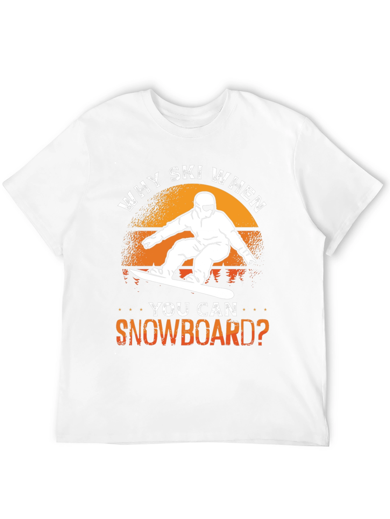Why Ski? Snowboard T-Shirt - Unique Design