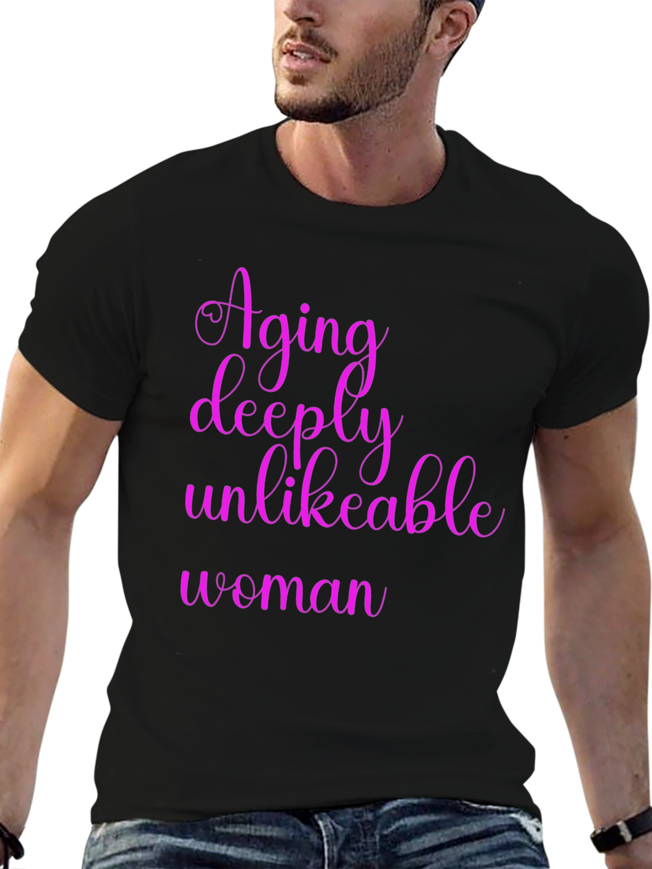 Aging Deeply Unlikeable Woman Graphic Tee