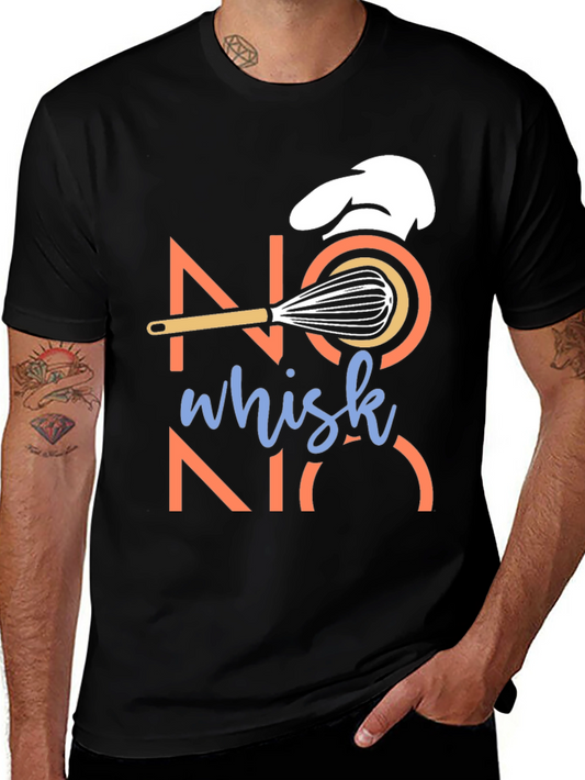No Whisk No Risk Chef T-Shirt - Unisex