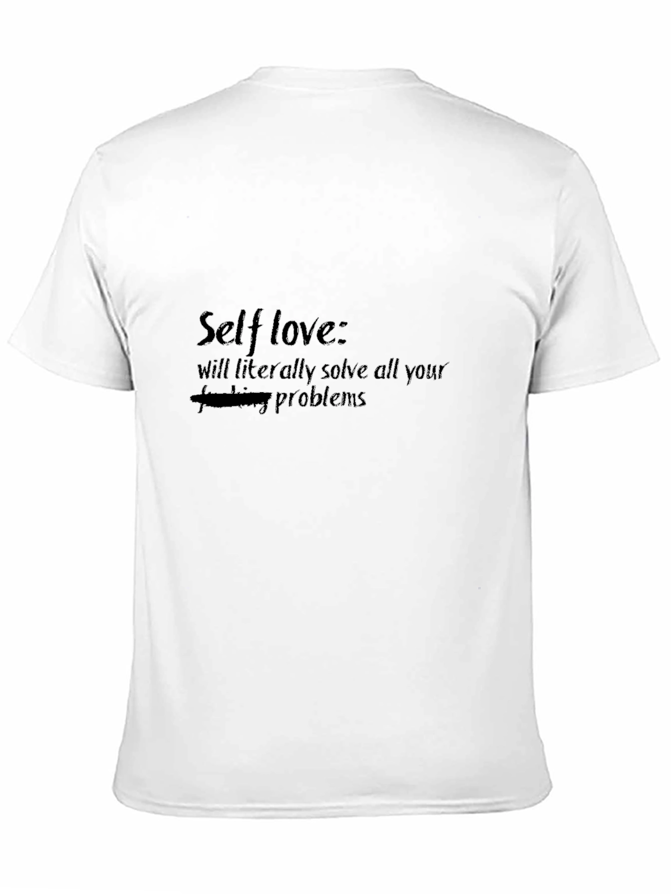 Self Love T-Shirt - Solve All Your Problems