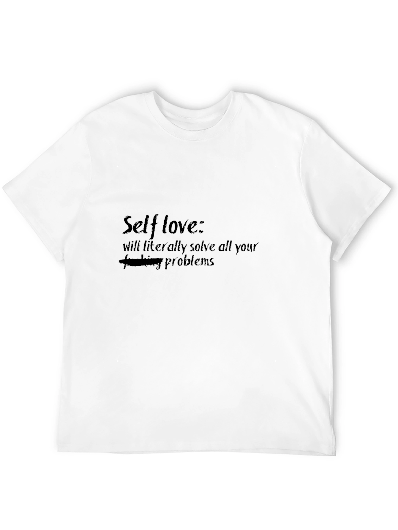 Self Love T-Shirt - Solve All Your Problems