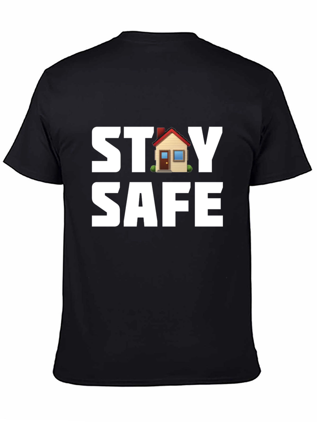 Stay Safe T-Shirt with House Graphic