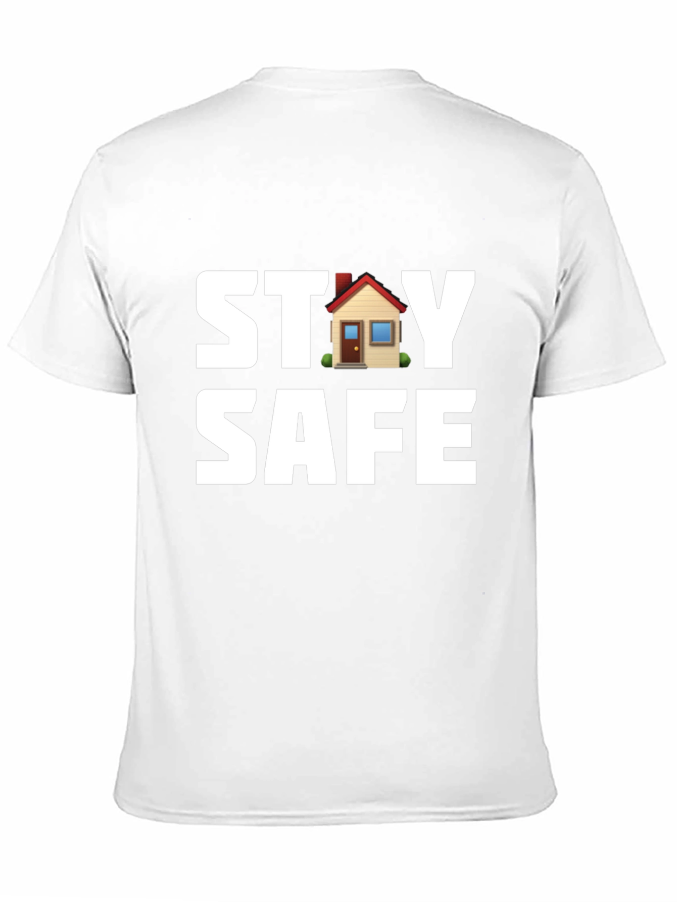 Stay Safe T-Shirt with House Graphic