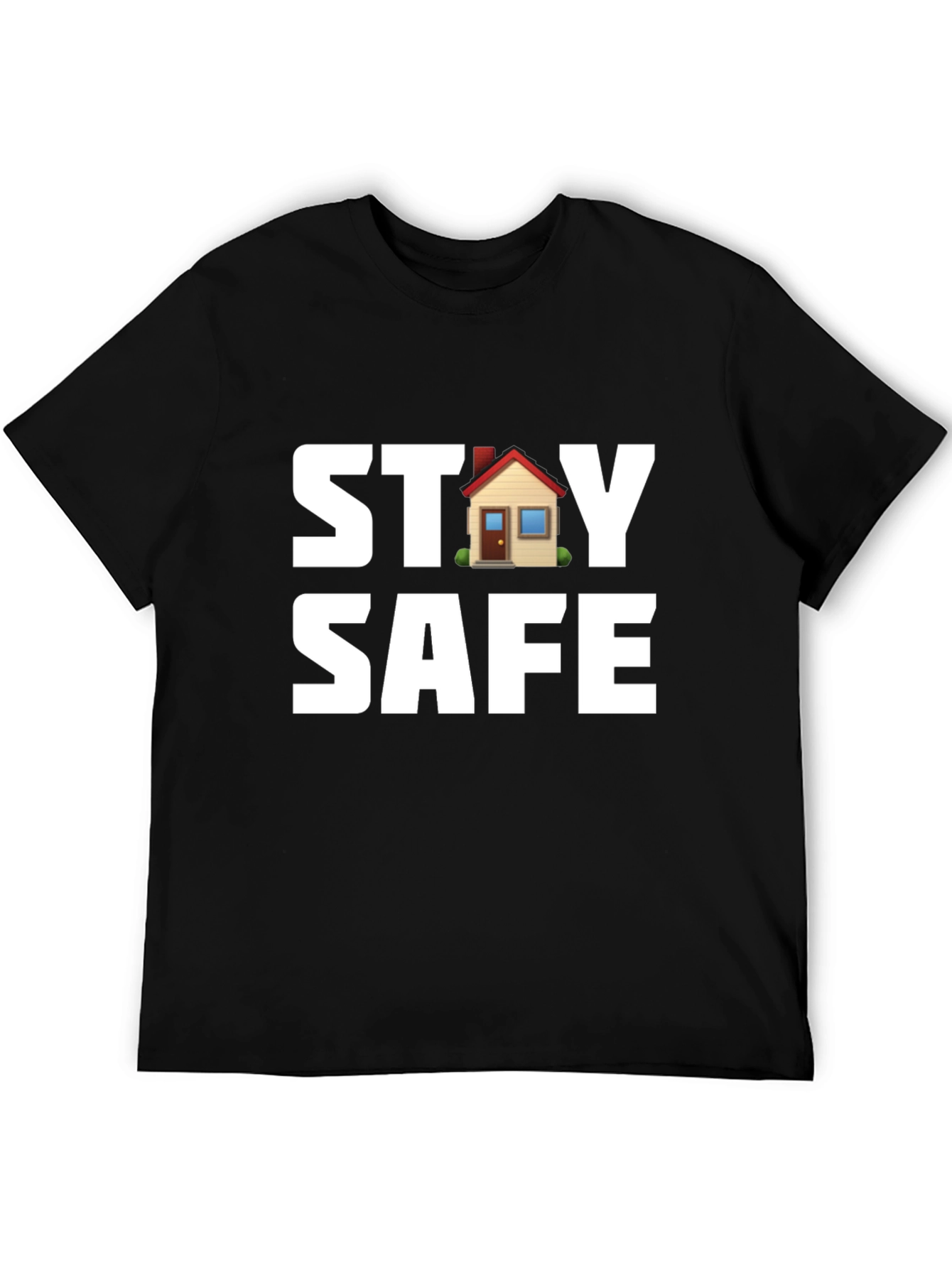 Stay Safe T-Shirt with House Graphic