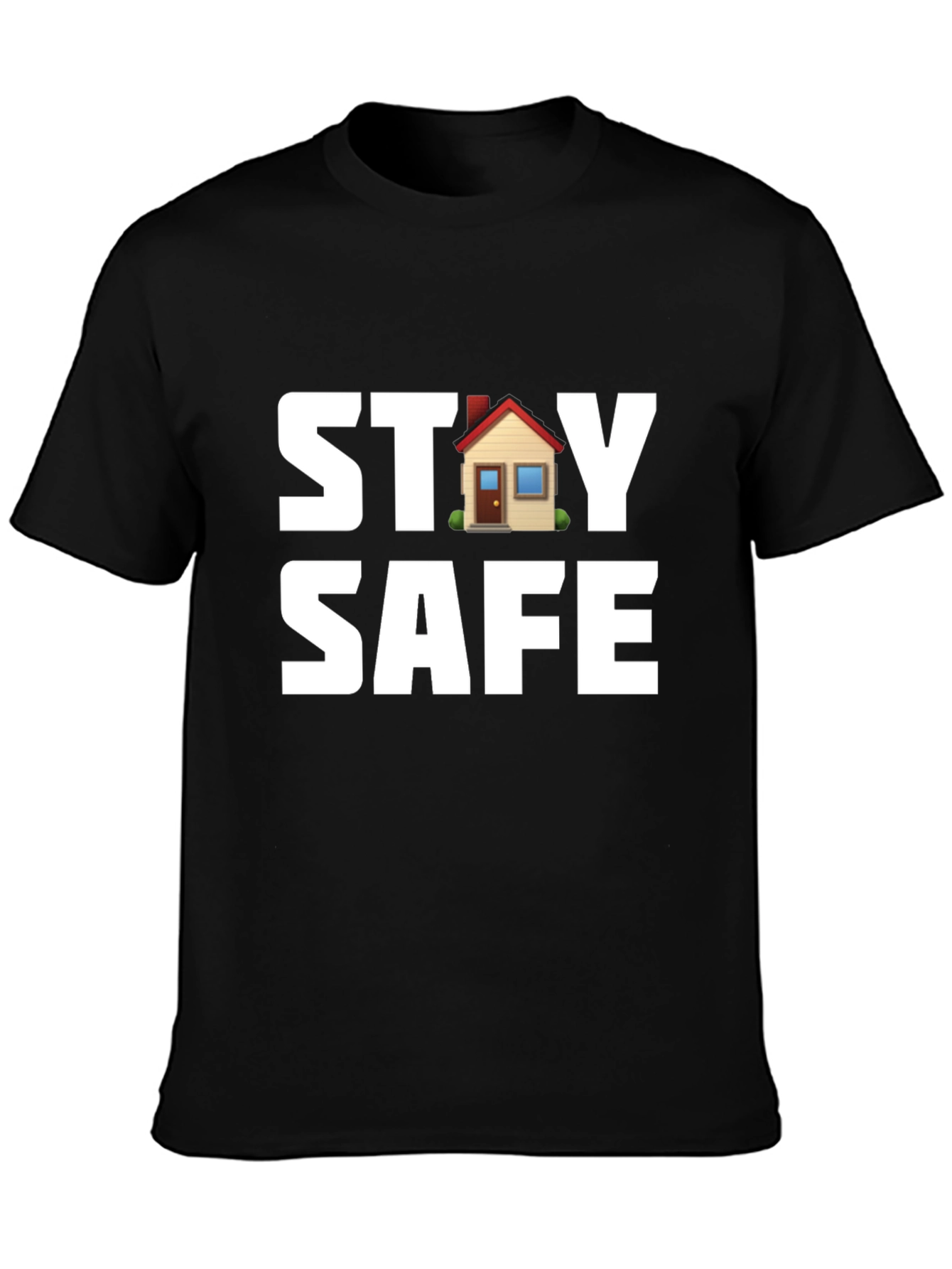 Stay Safe T-Shirt with House Graphic