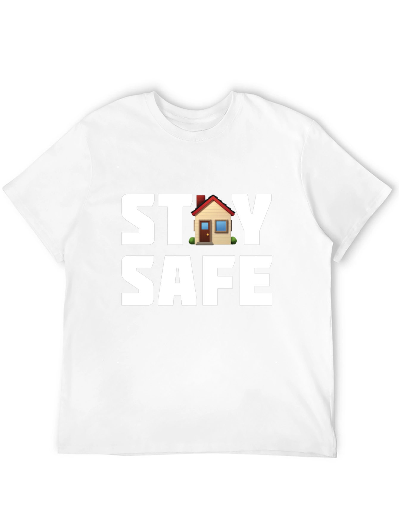 Stay Safe T-Shirt with House Graphic