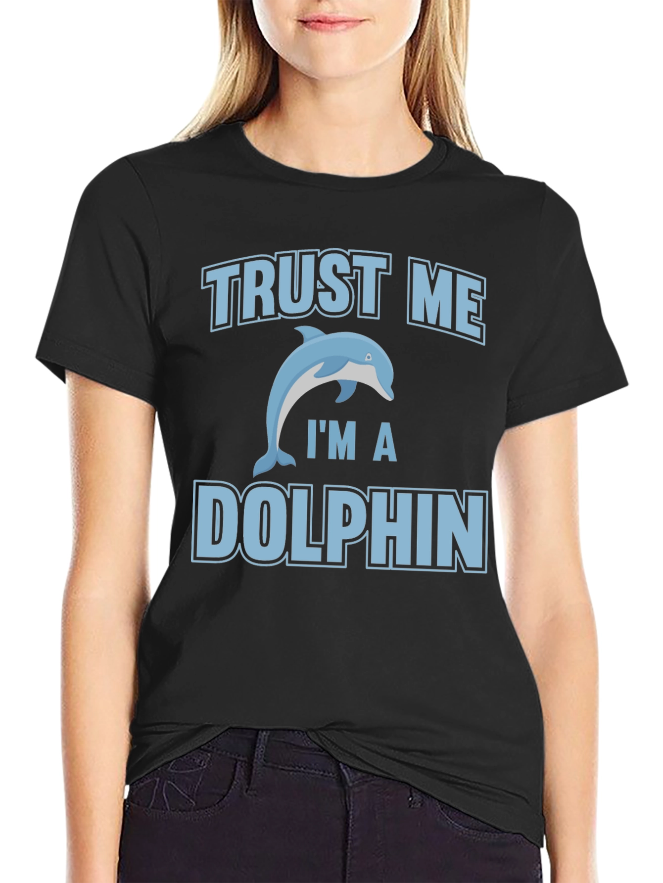 Trust Me Im a Dolphin Graphic Tee