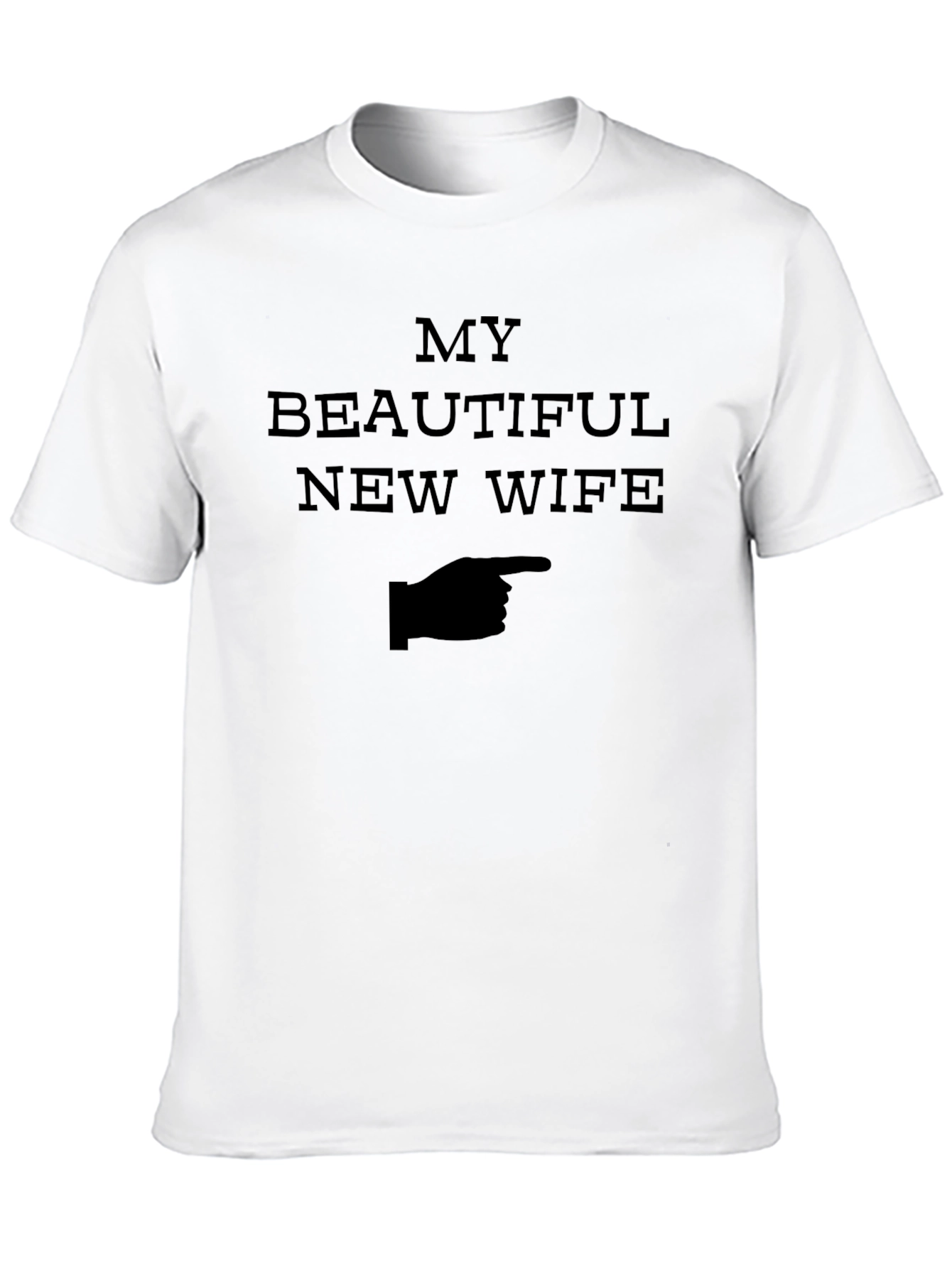My Beautiful New Wife T-Shirt