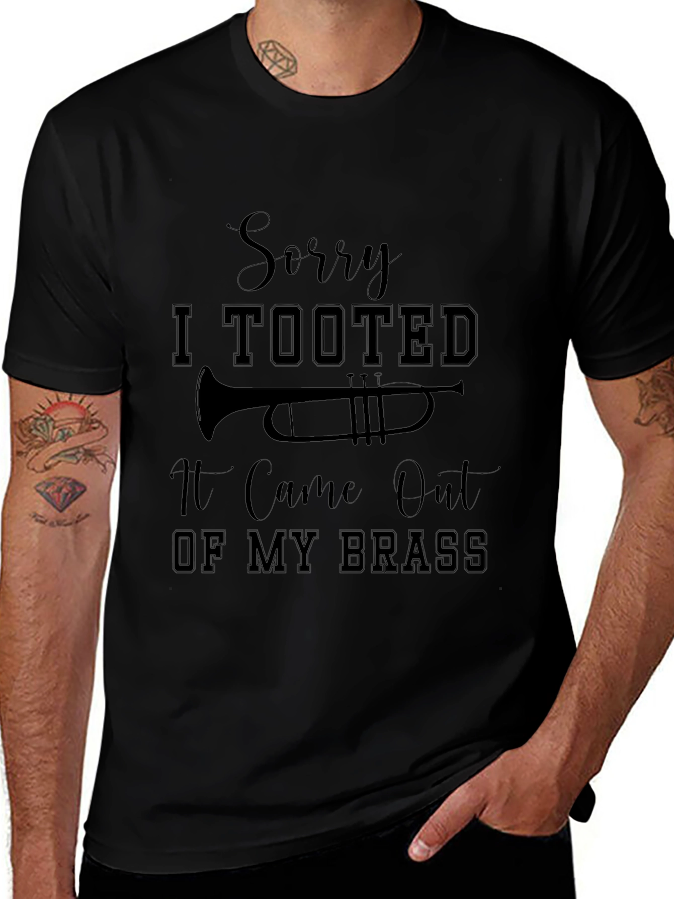 Sorry I Tooted Brass Instrument T-Shirt