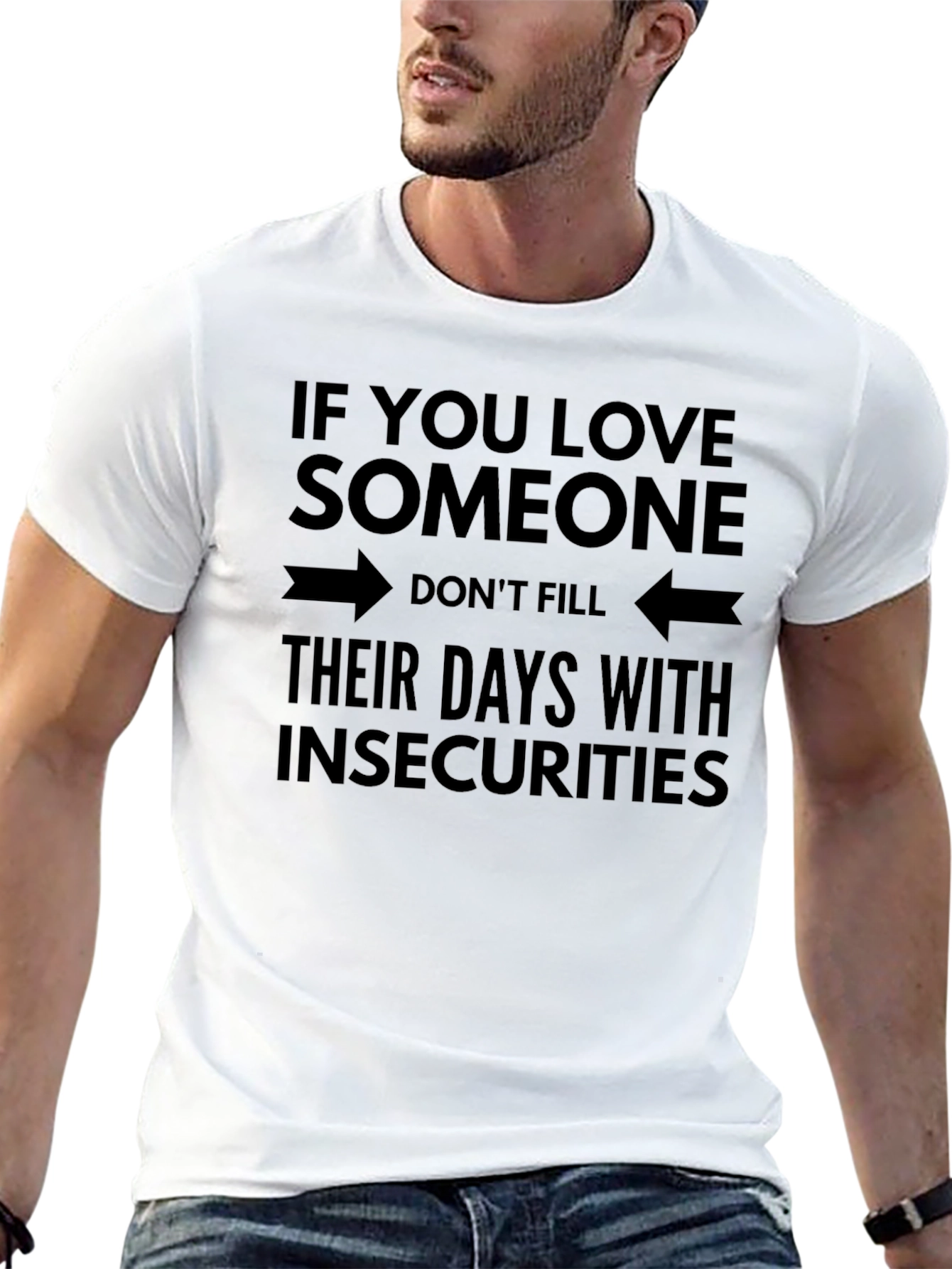 Love Someone T-Shirt - Insecurity Awareness