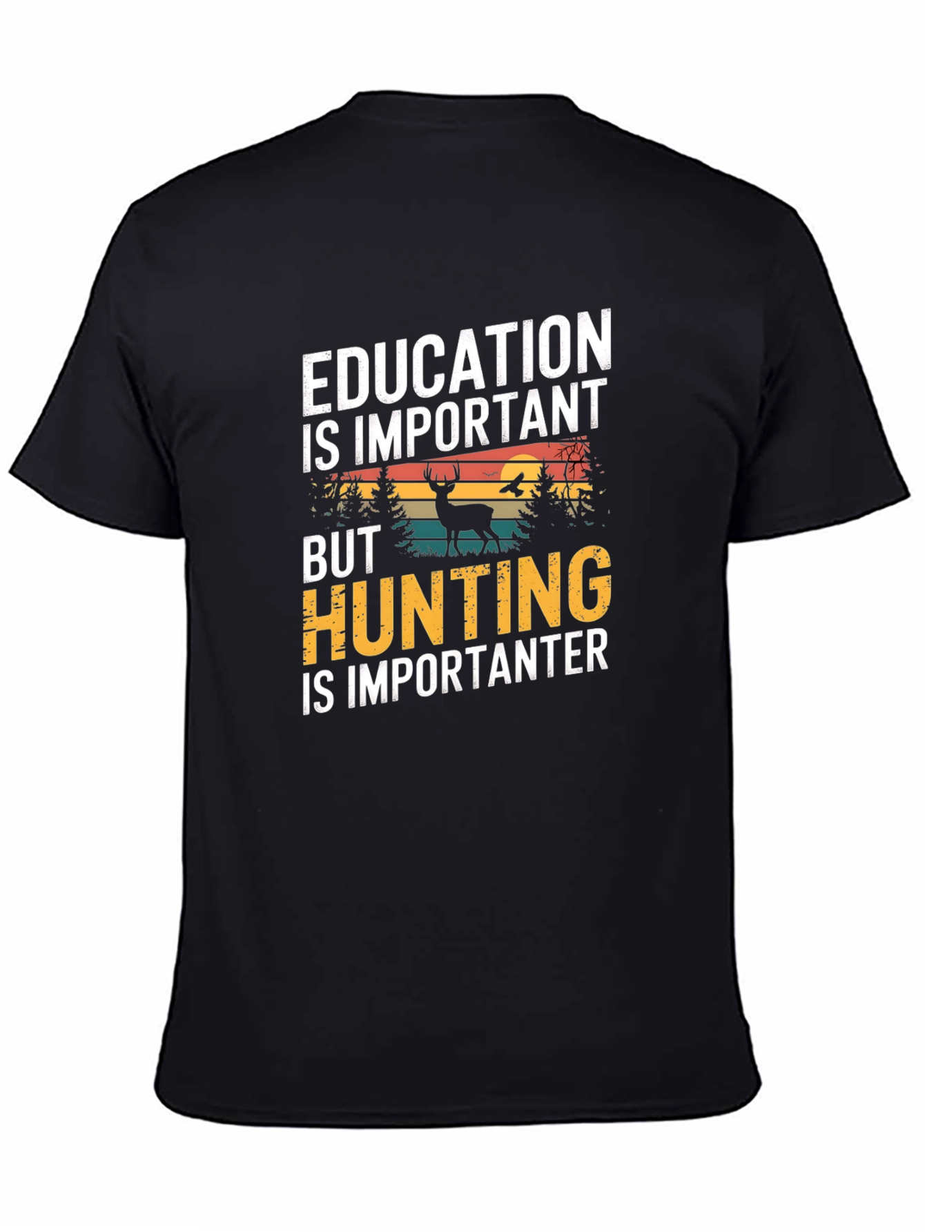 Education vs Hunting Mens T-Shirt