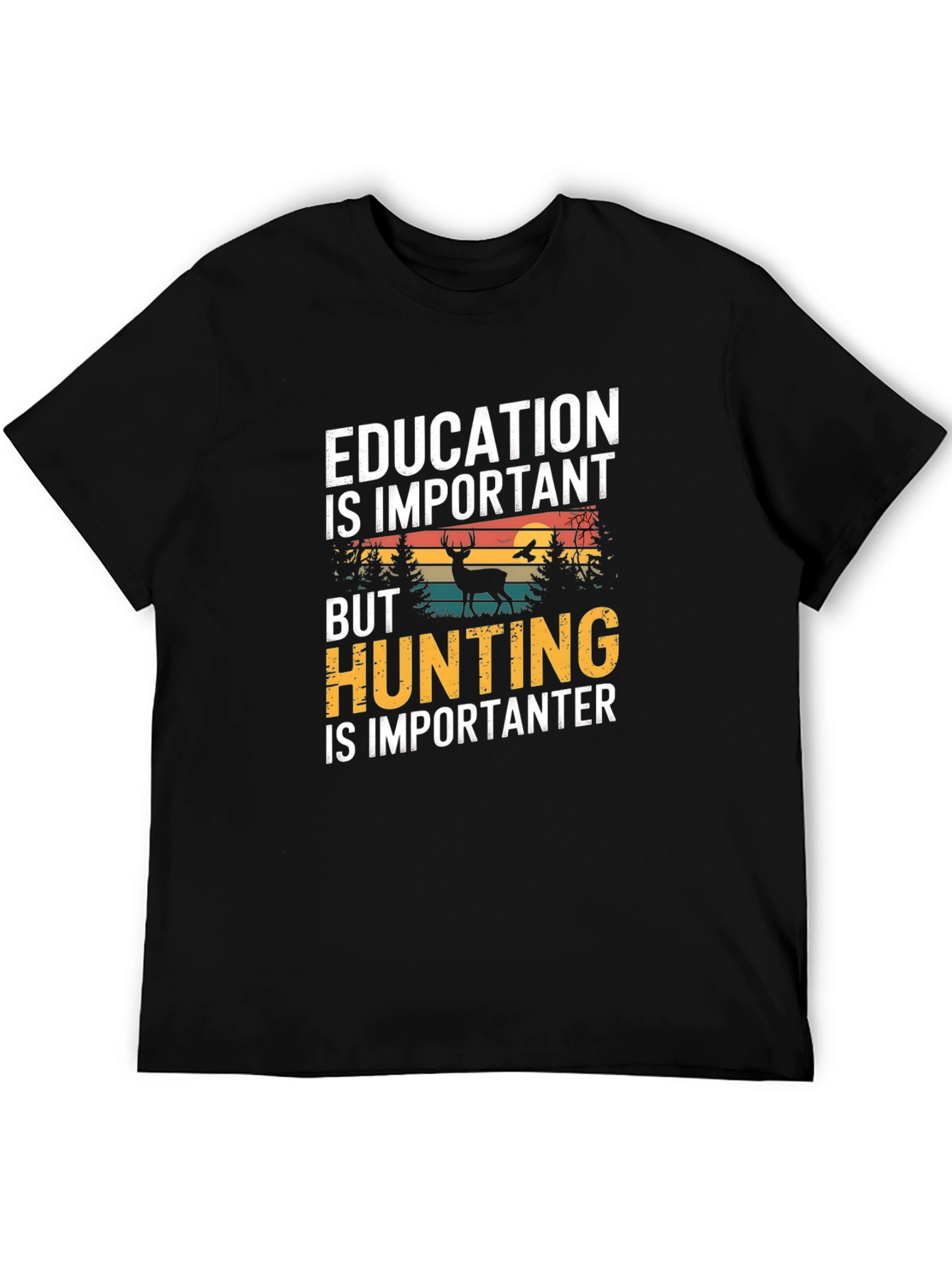 Education vs Hunting Mens T-Shirt