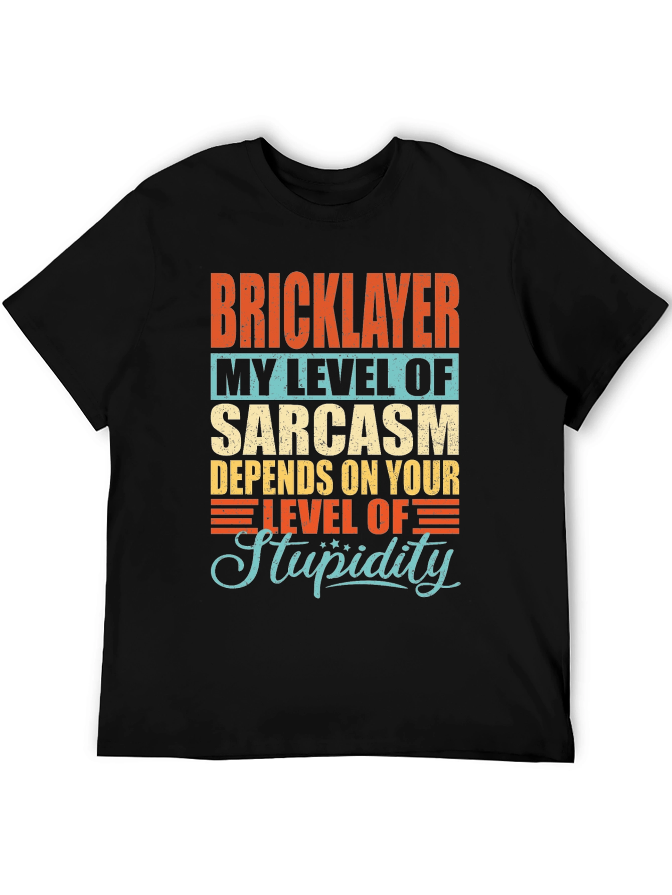 Bricklayer Sarcasm Humor Graphic T-Shirt