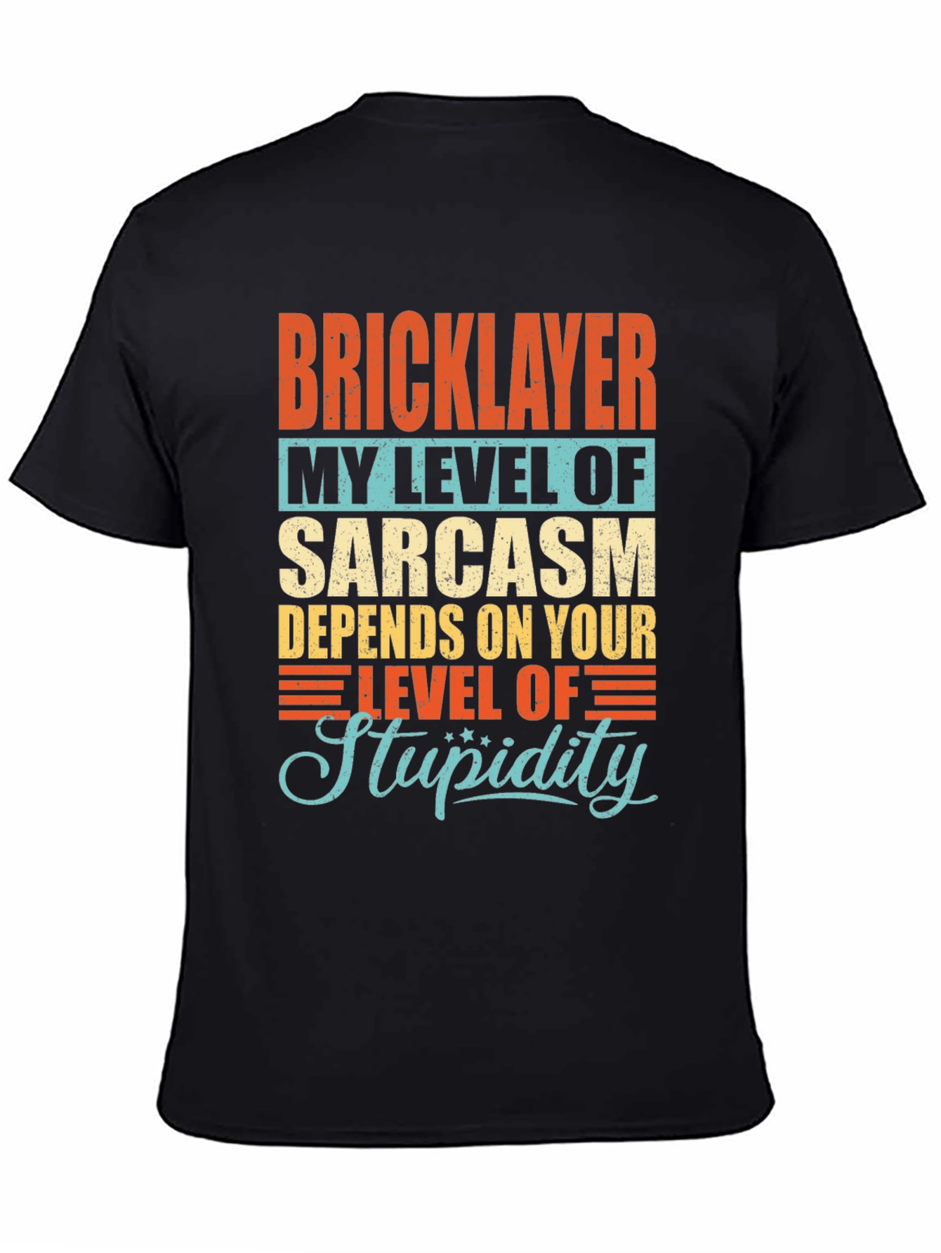 Bricklayer Sarcasm Humor Graphic T-Shirt