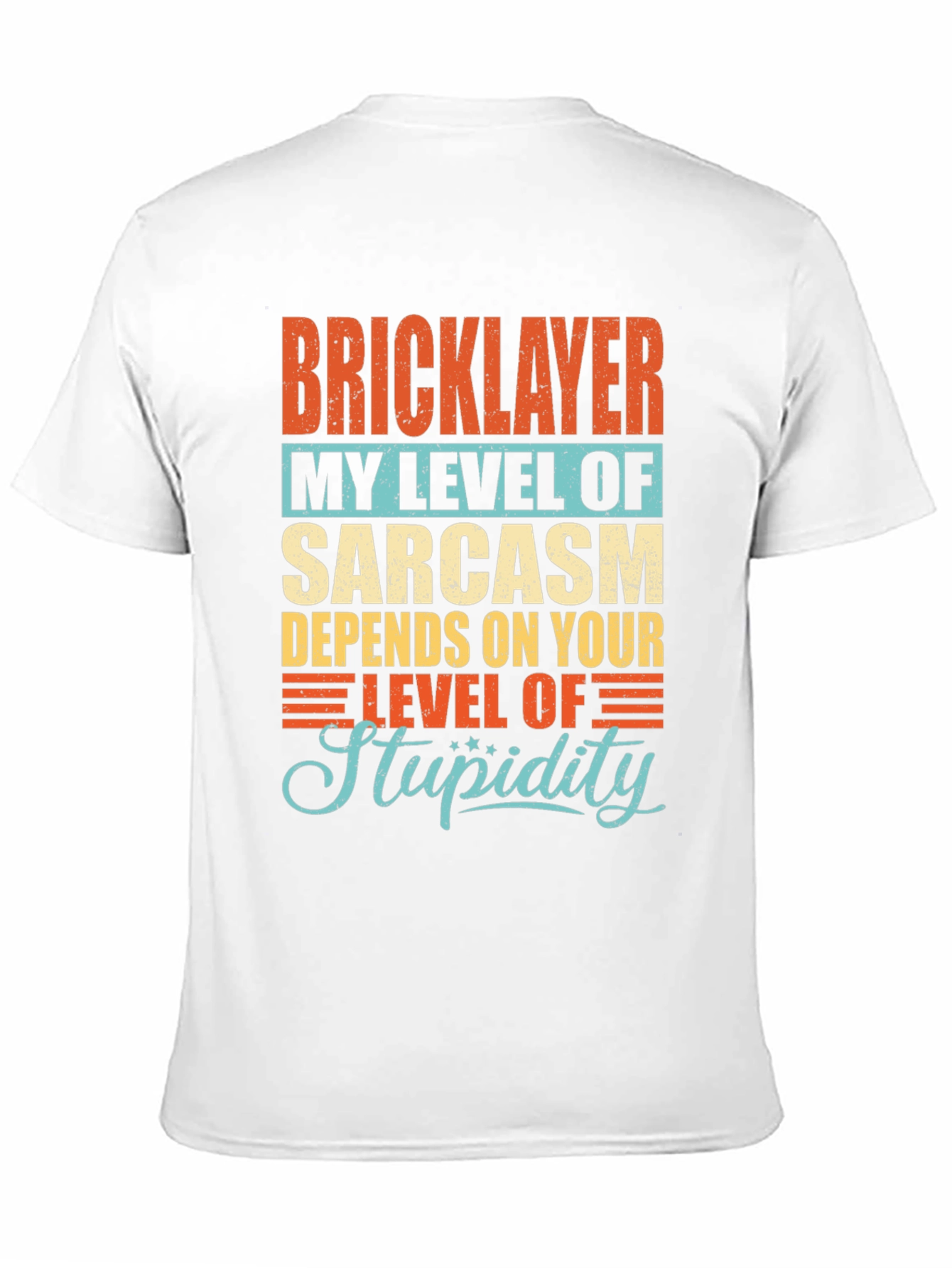Bricklayer Sarcasm Humor Graphic T-Shirt