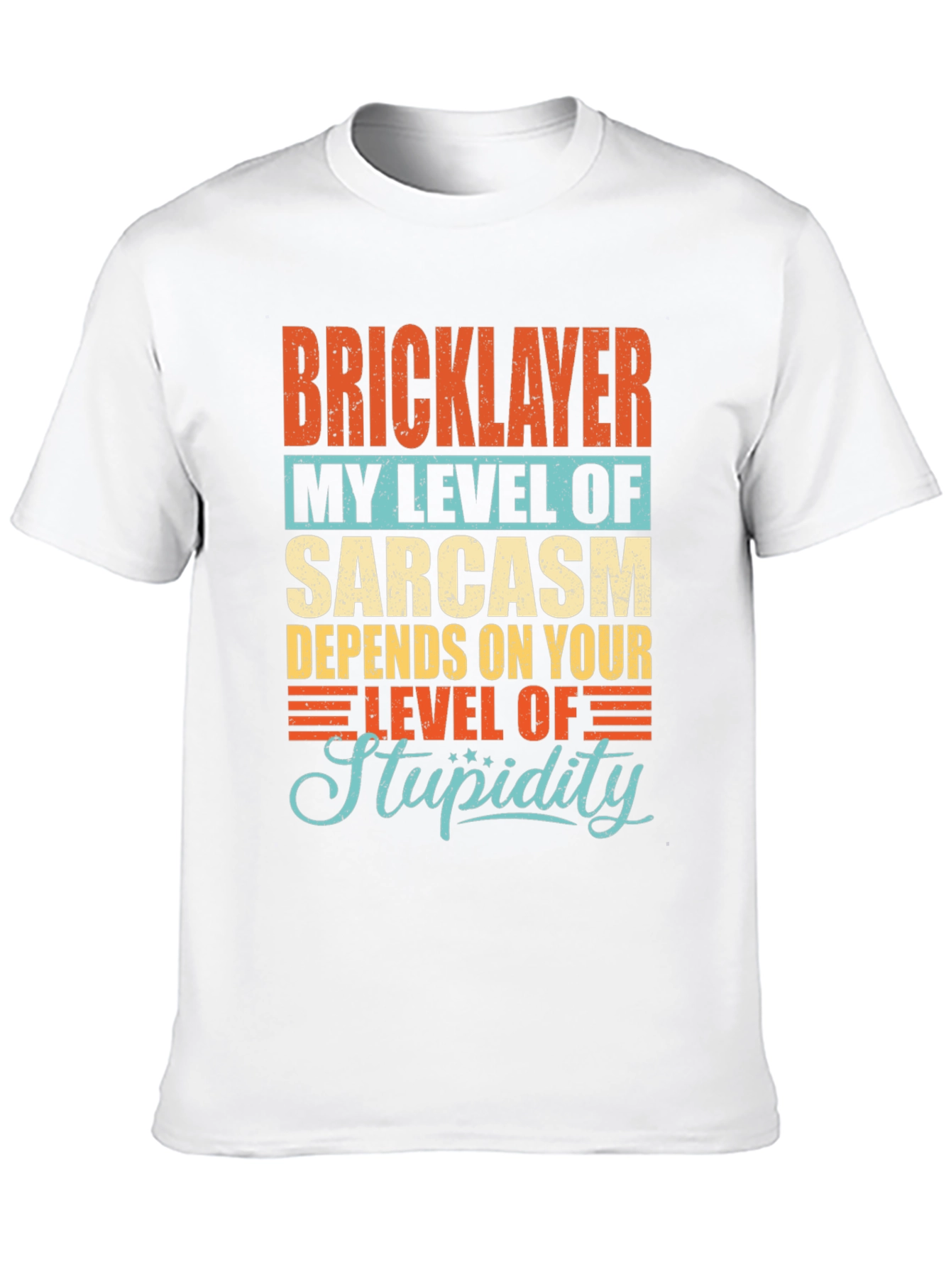 Bricklayer Sarcasm Humor Graphic T-Shirt