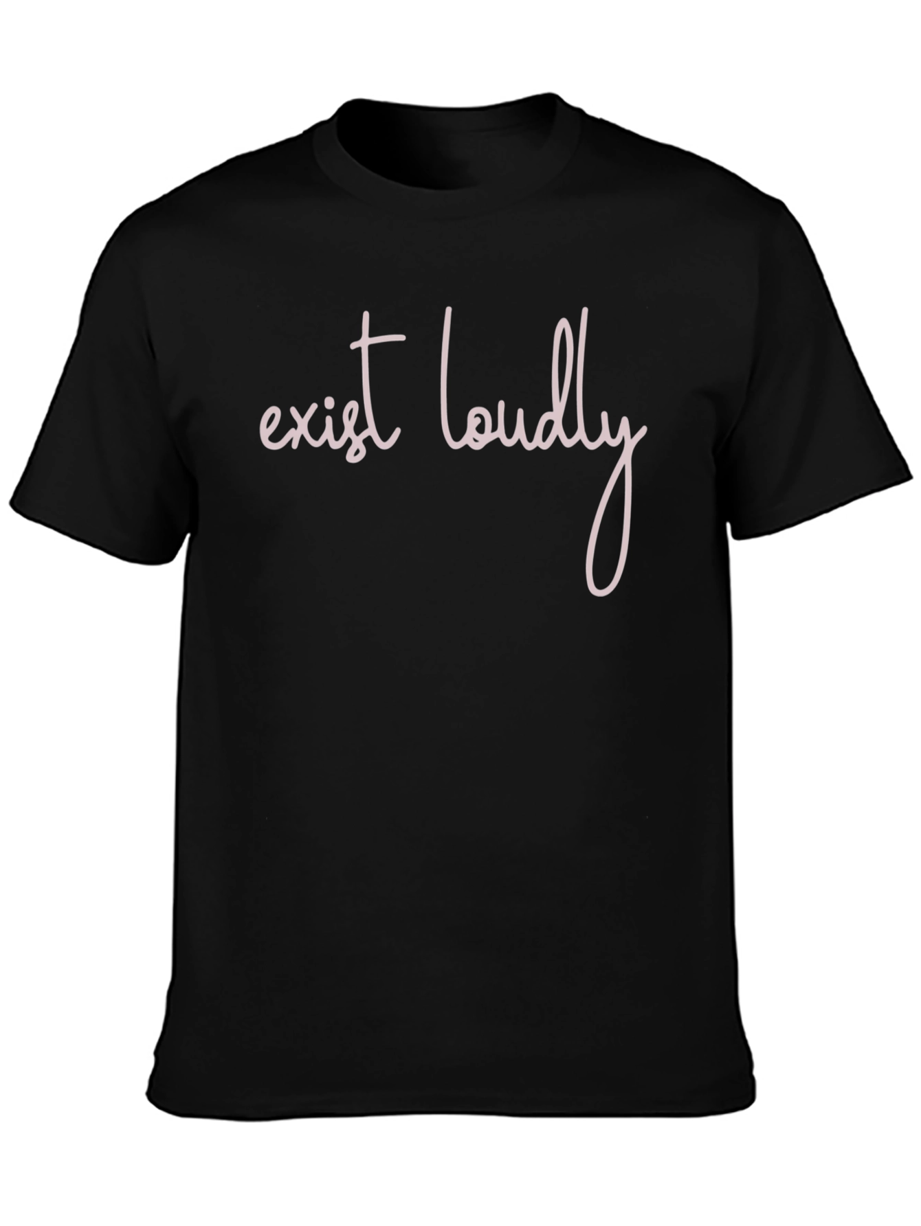 Exist Loudly Graphic Tee - Black Cotton T-Shirt