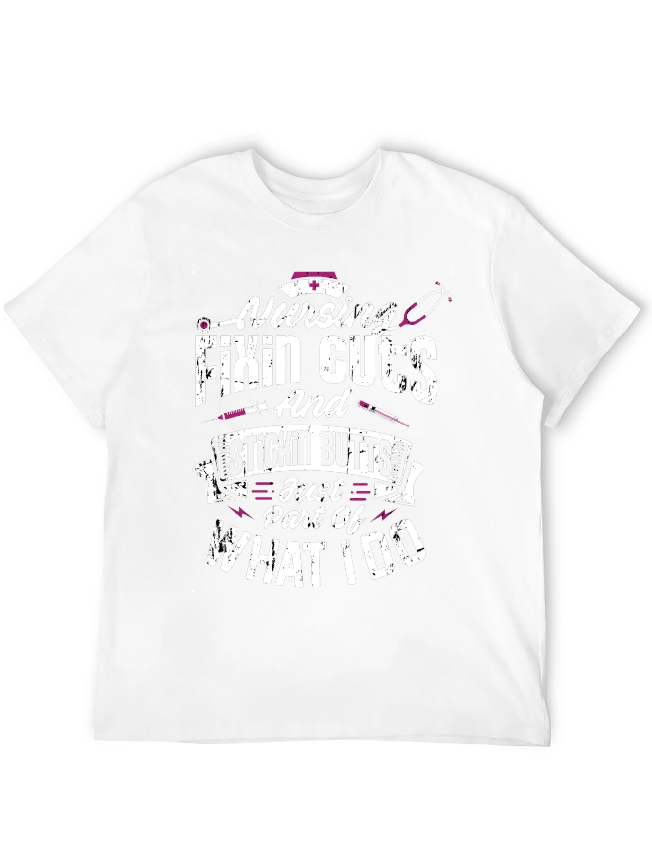 Nursing Fixin Cuts & Stickin Butts T-Shirt