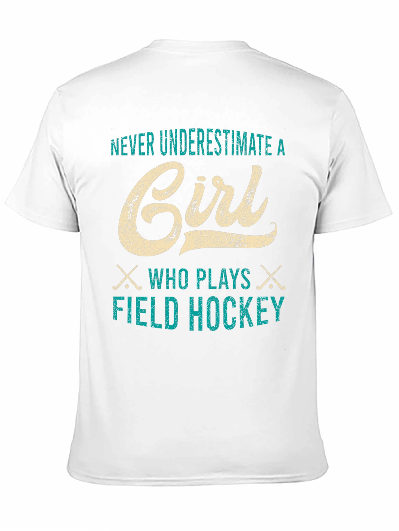 Never Underestimate a Girl Field Hockey T-Shirt