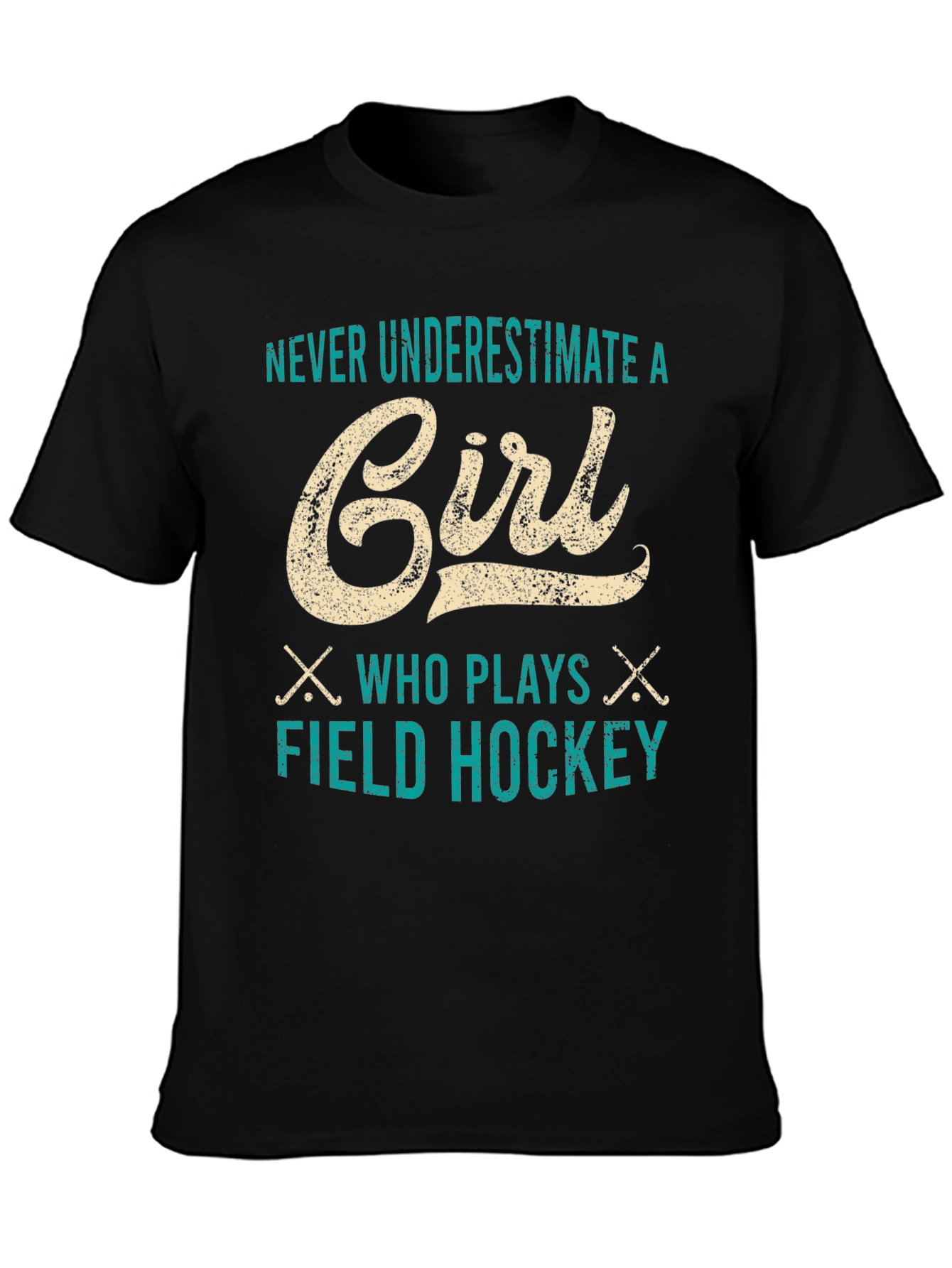 Never Underestimate a Girl Field Hockey T-Shirt