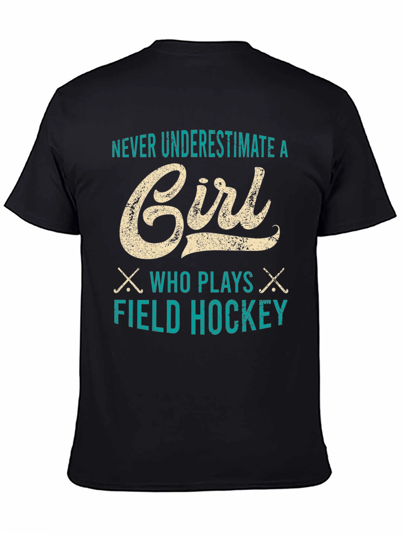 Never Underestimate a Girl Field Hockey T-Shirt