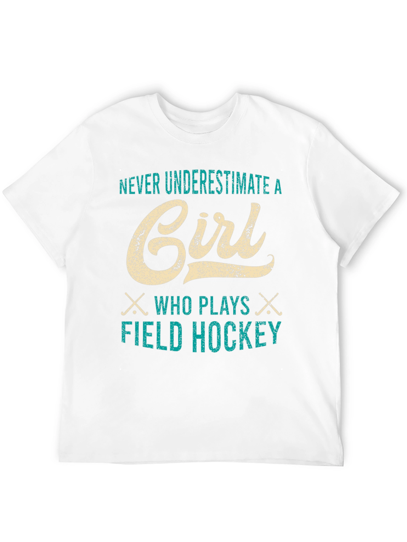 Never Underestimate a Girl Field Hockey T-Shirt