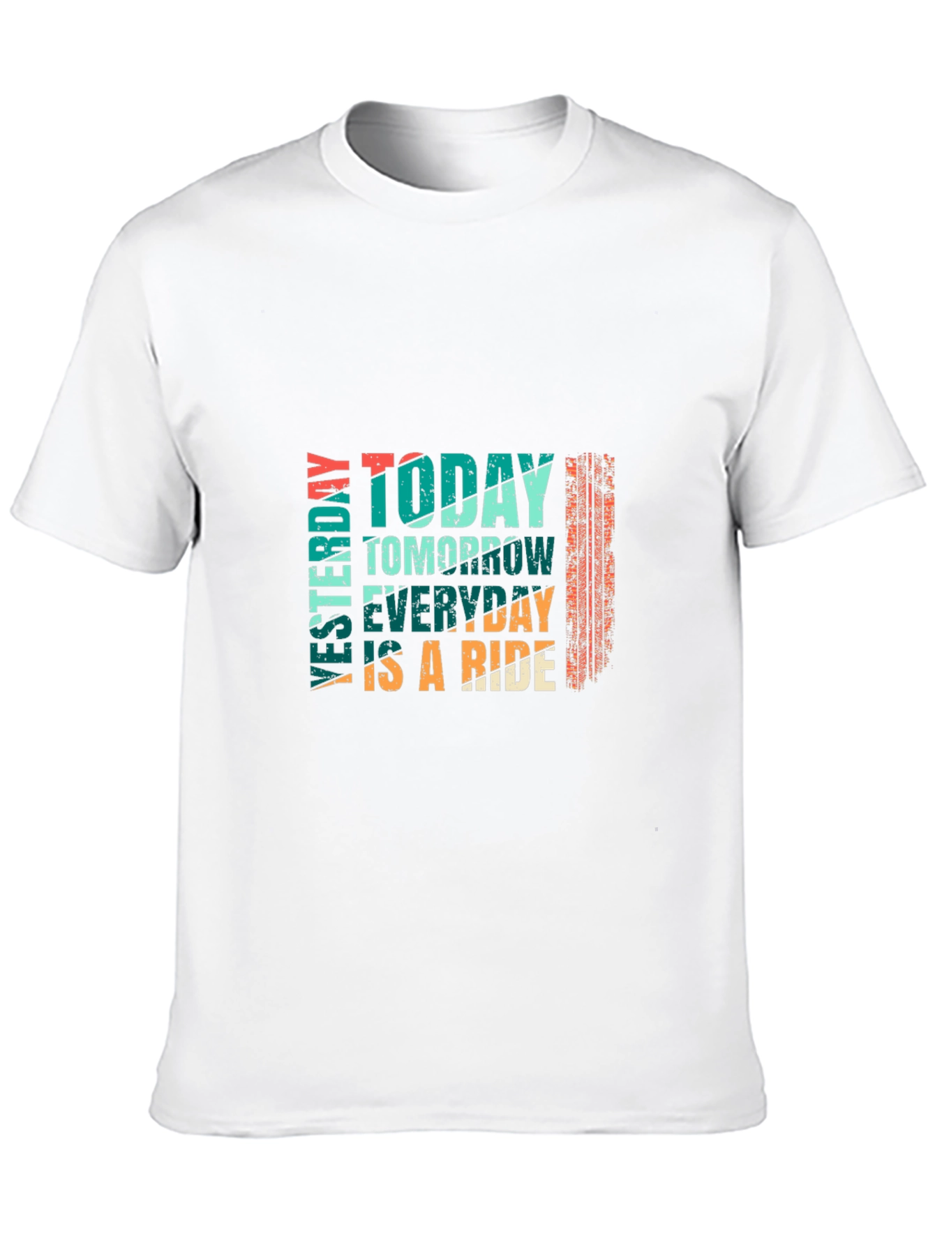 Today Tomorrow Everyday Ride Graphic Tee