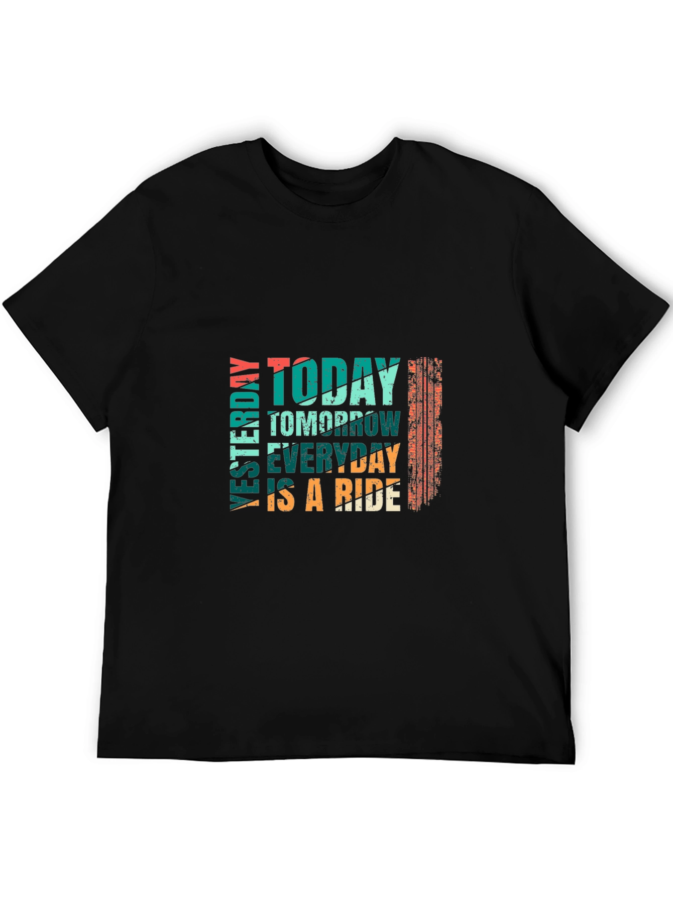 Today Tomorrow Everyday Ride Graphic Tee
