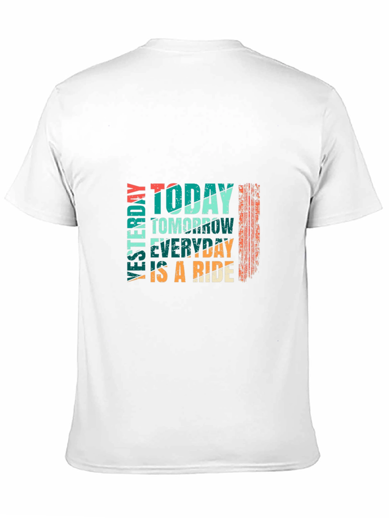 Today Tomorrow Everyday Ride Graphic Tee