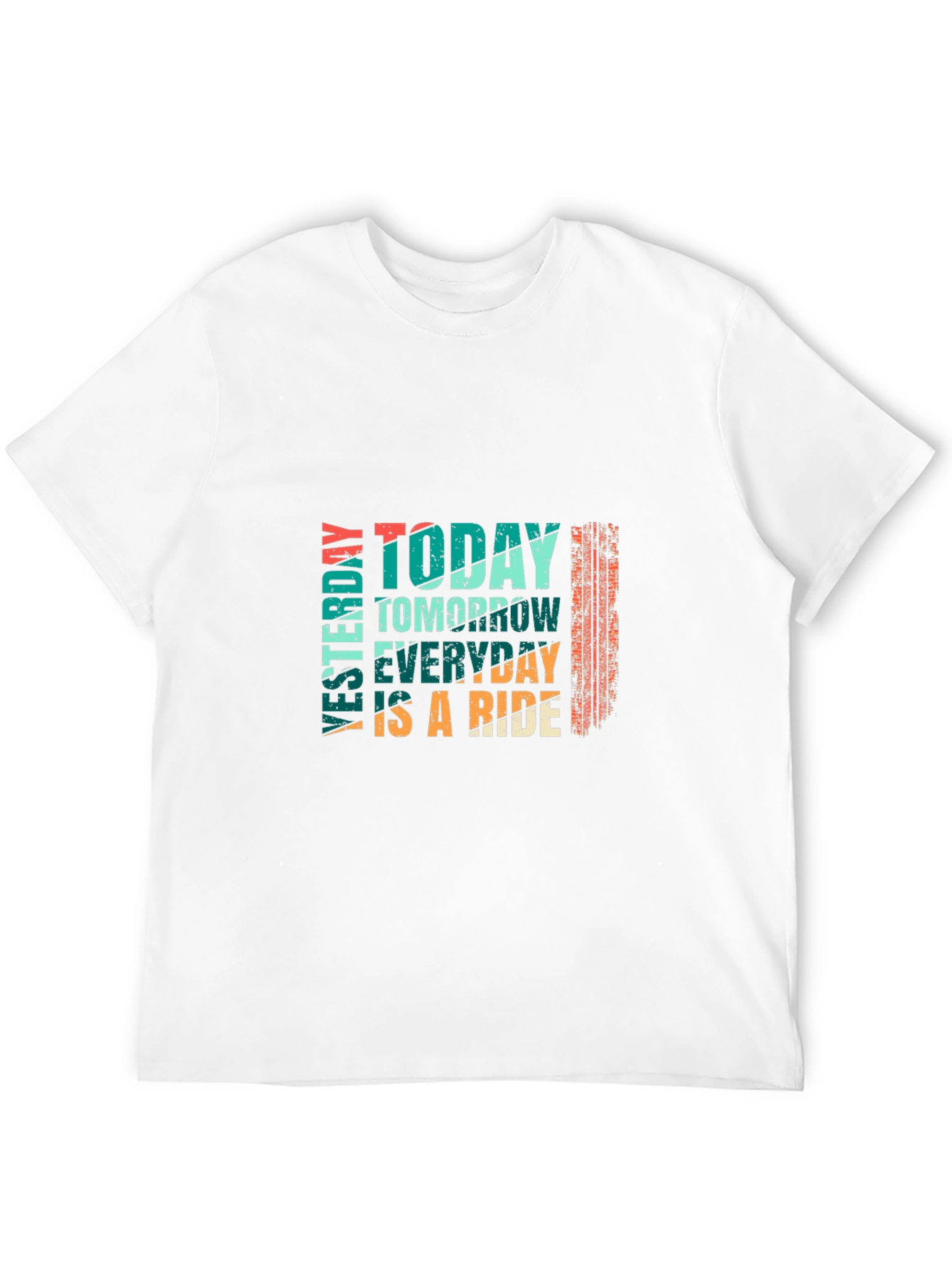 Today Tomorrow Everyday Ride Graphic Tee