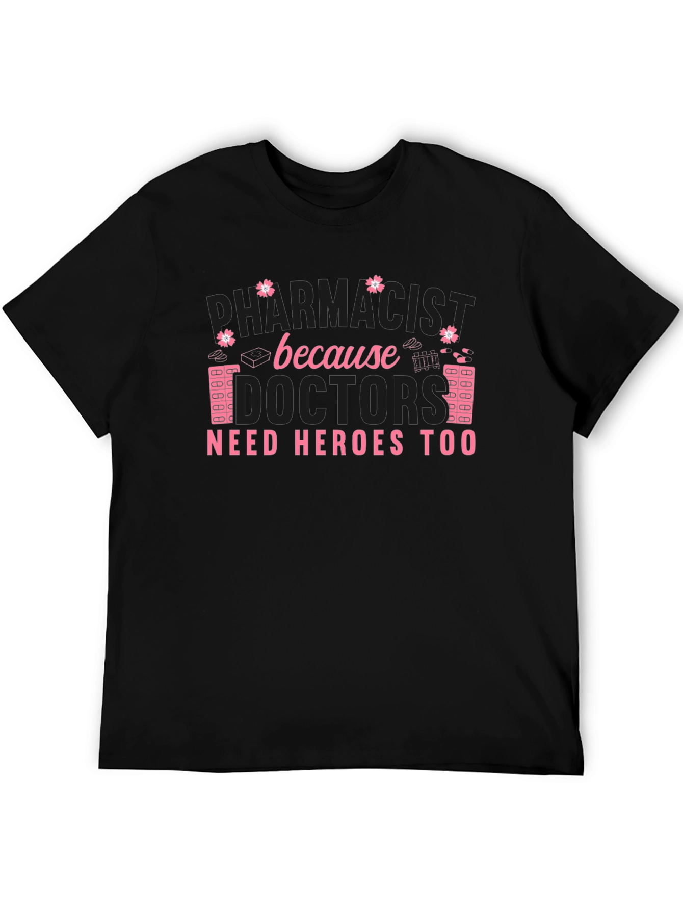 Pharmacist Heroes T-Shirt