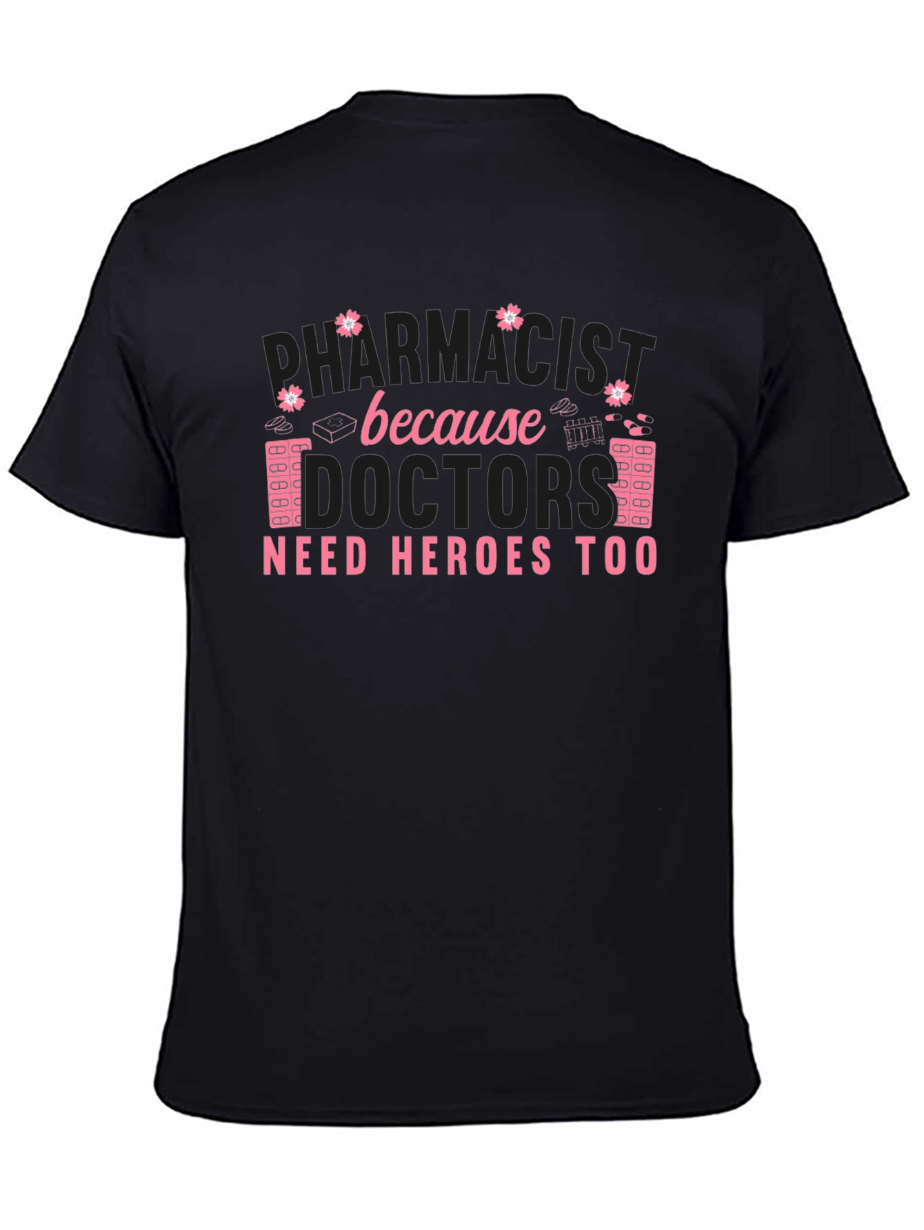 Pharmacist Heroes T-Shirt