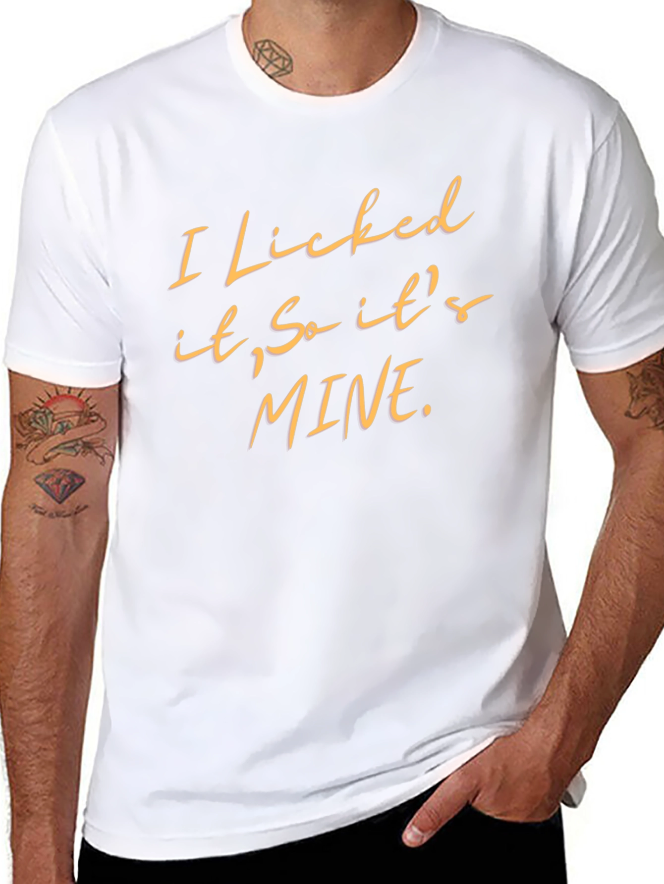 Funny I Licked It So Its Mine Graphic Tee