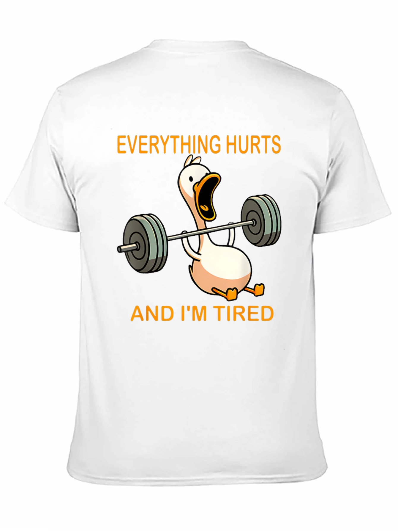 Everything Hurts Gym Duck T-Shirt