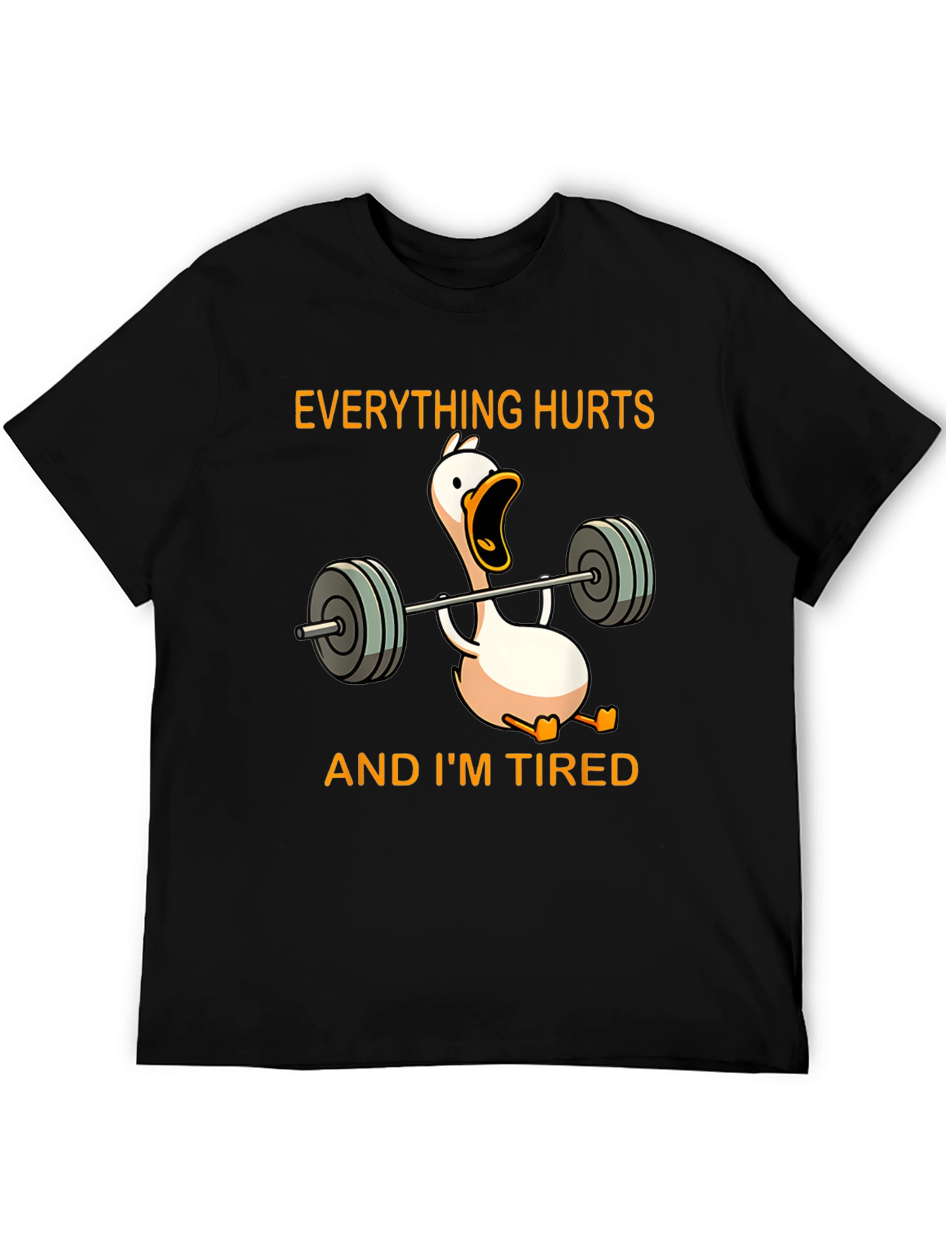Everything Hurts Gym Duck T-Shirt