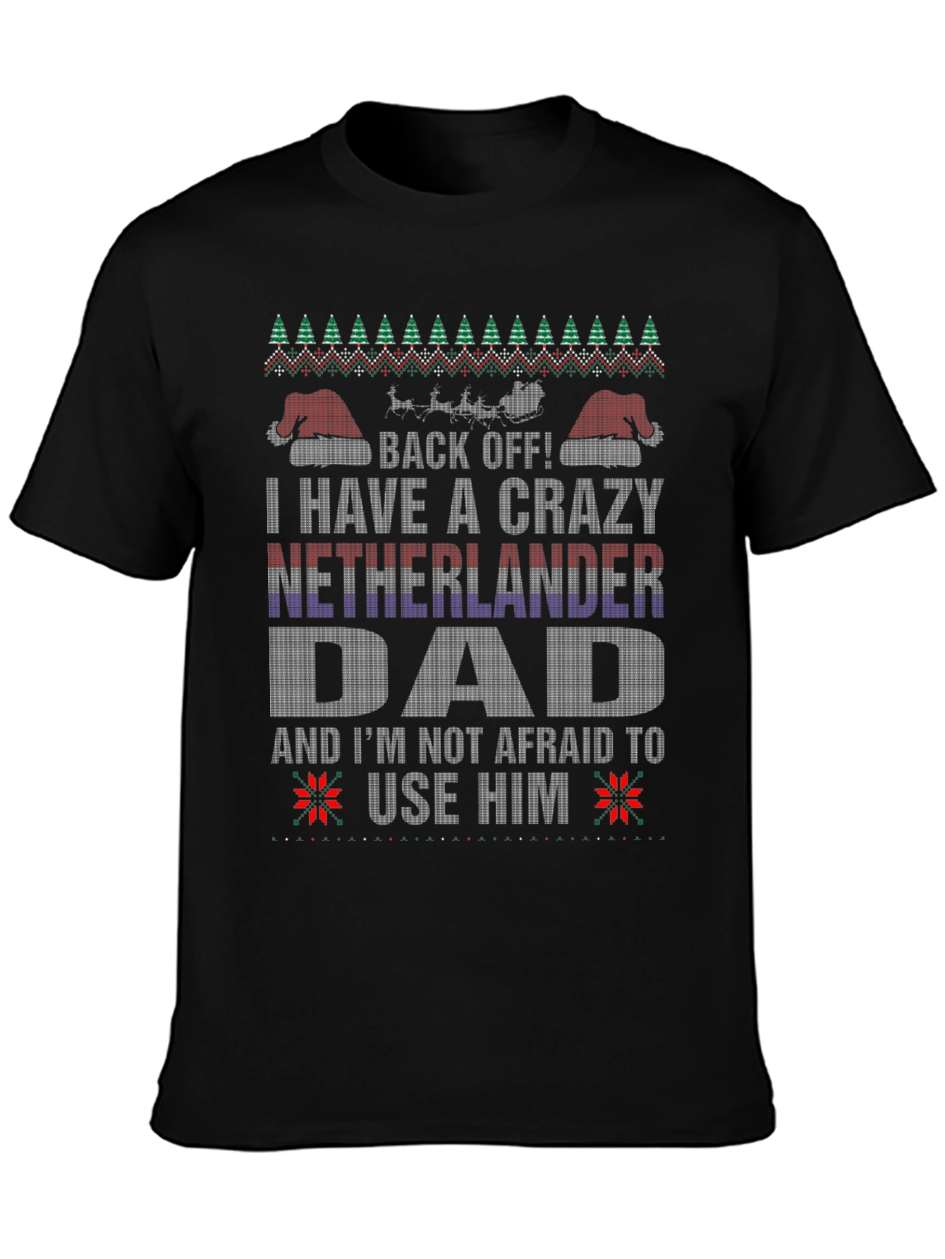 Crazy Netherlander Dad Ugly Christmas T-Shirt