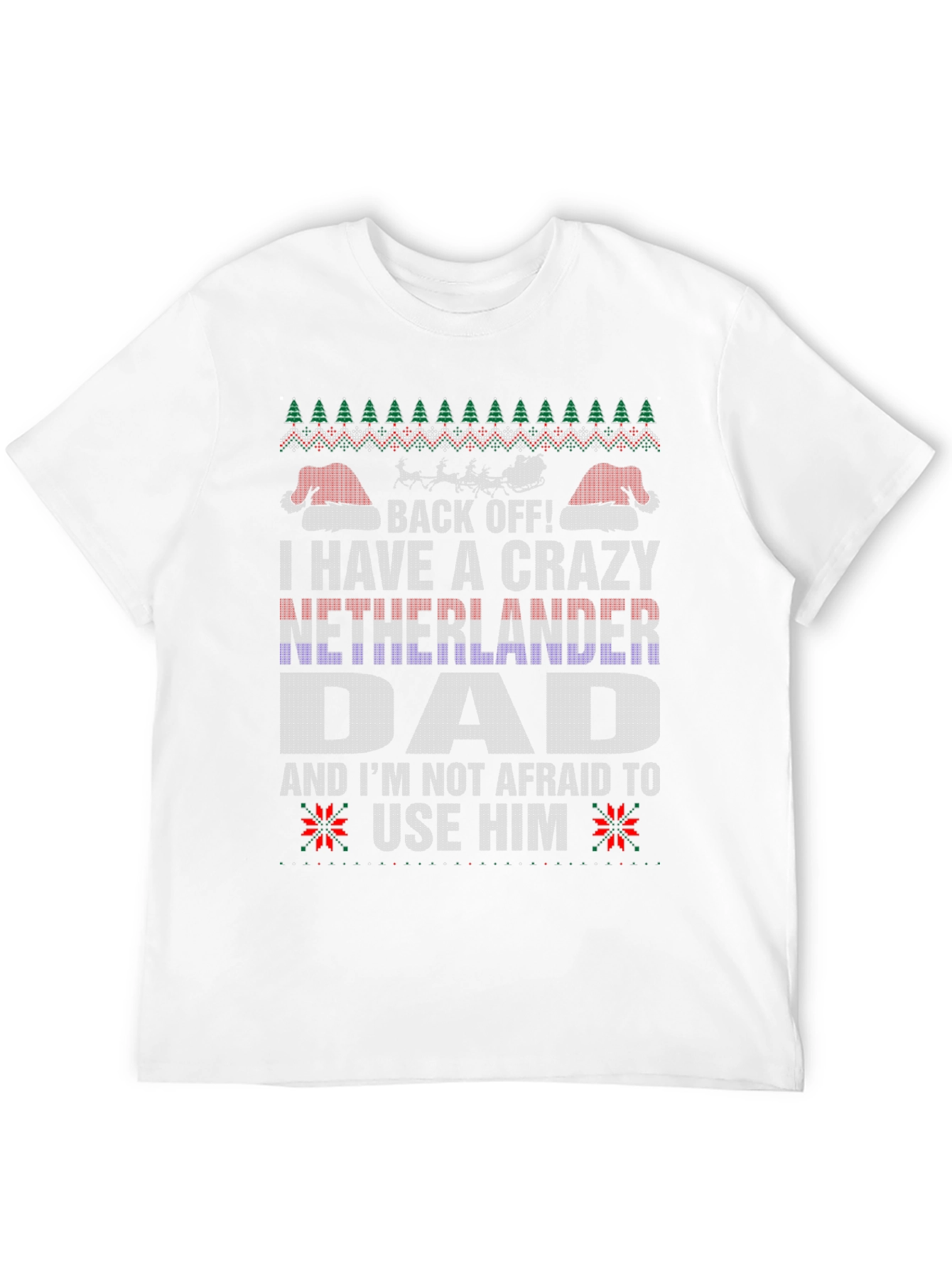 Crazy Netherlander Dad Ugly Christmas T-Shirt