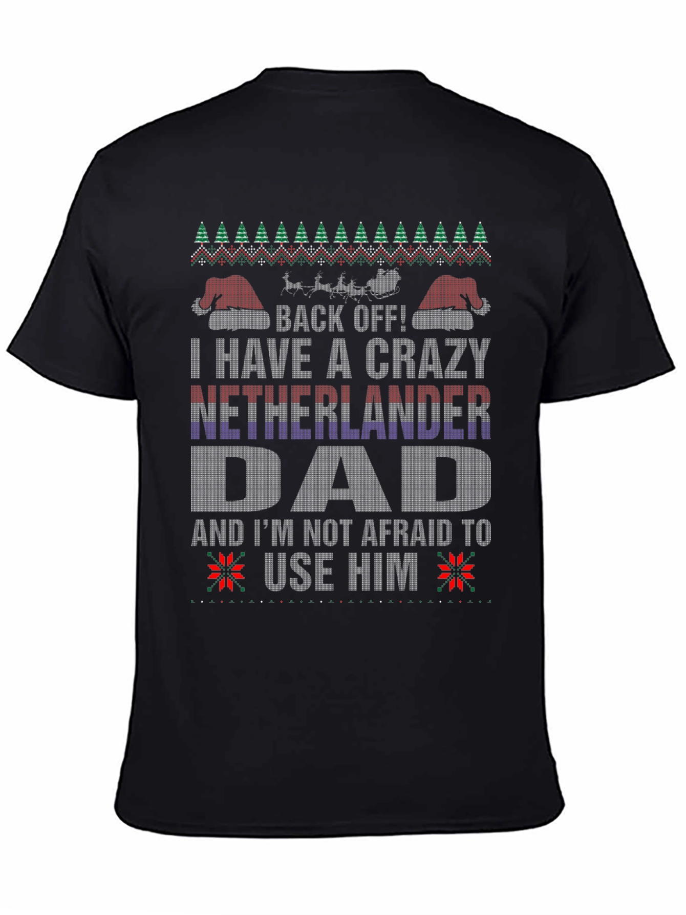 Crazy Netherlander Dad Ugly Christmas T-Shirt