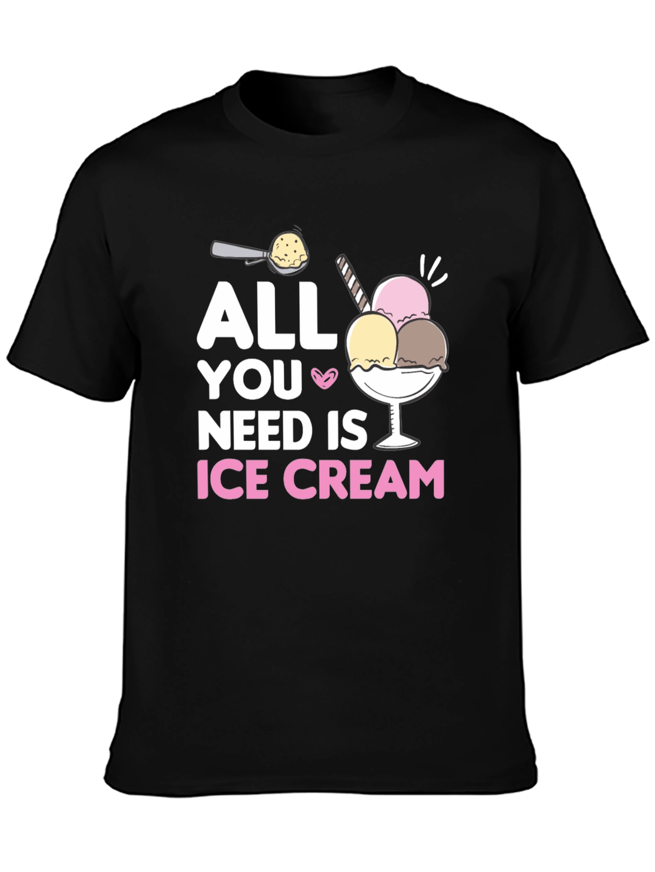 All You Need Is Ice Cream Black T-Shirt