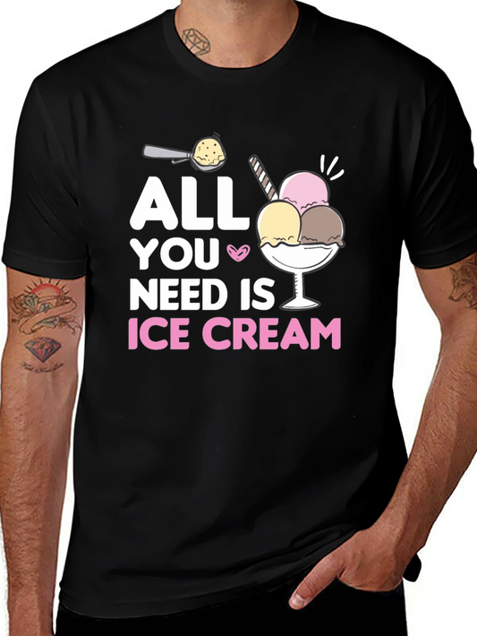All You Need Is Ice Cream Black T-Shirt