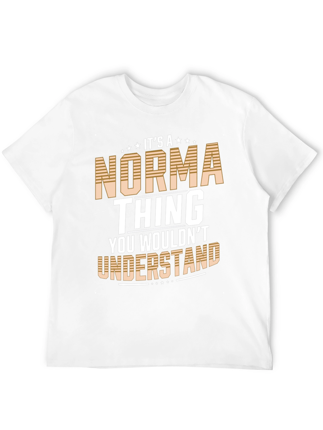 Its A Norma Thing T-Shirt