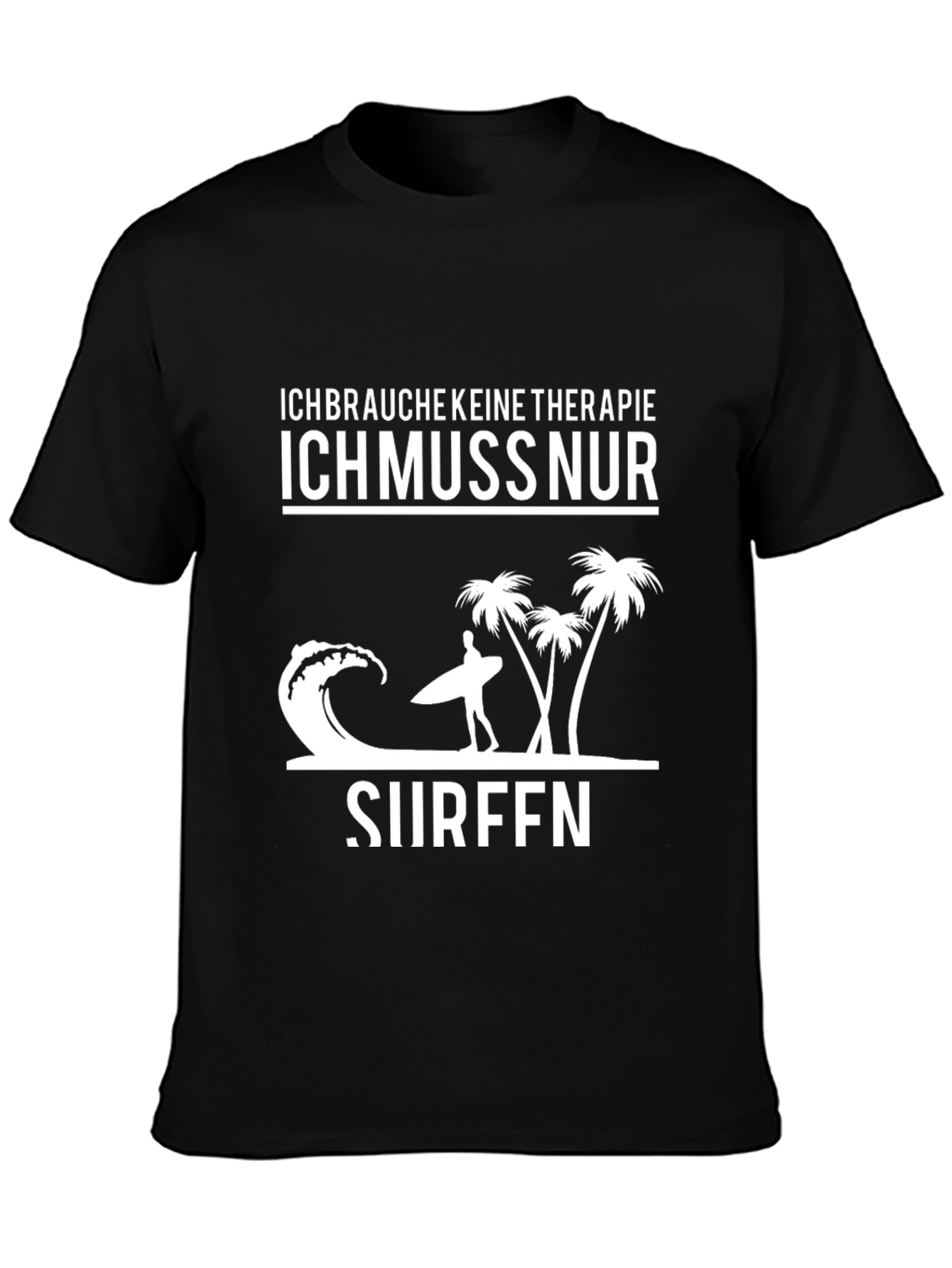 Ich Muss Nur Surfen Black Graphic Tee