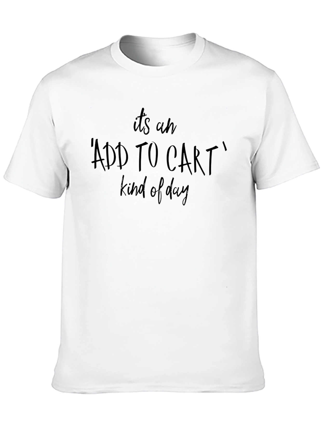Add To Cart Kind of Day Black Tee