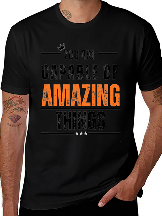 Inspirational T-Shirt: You Are Capable of Amazing Things